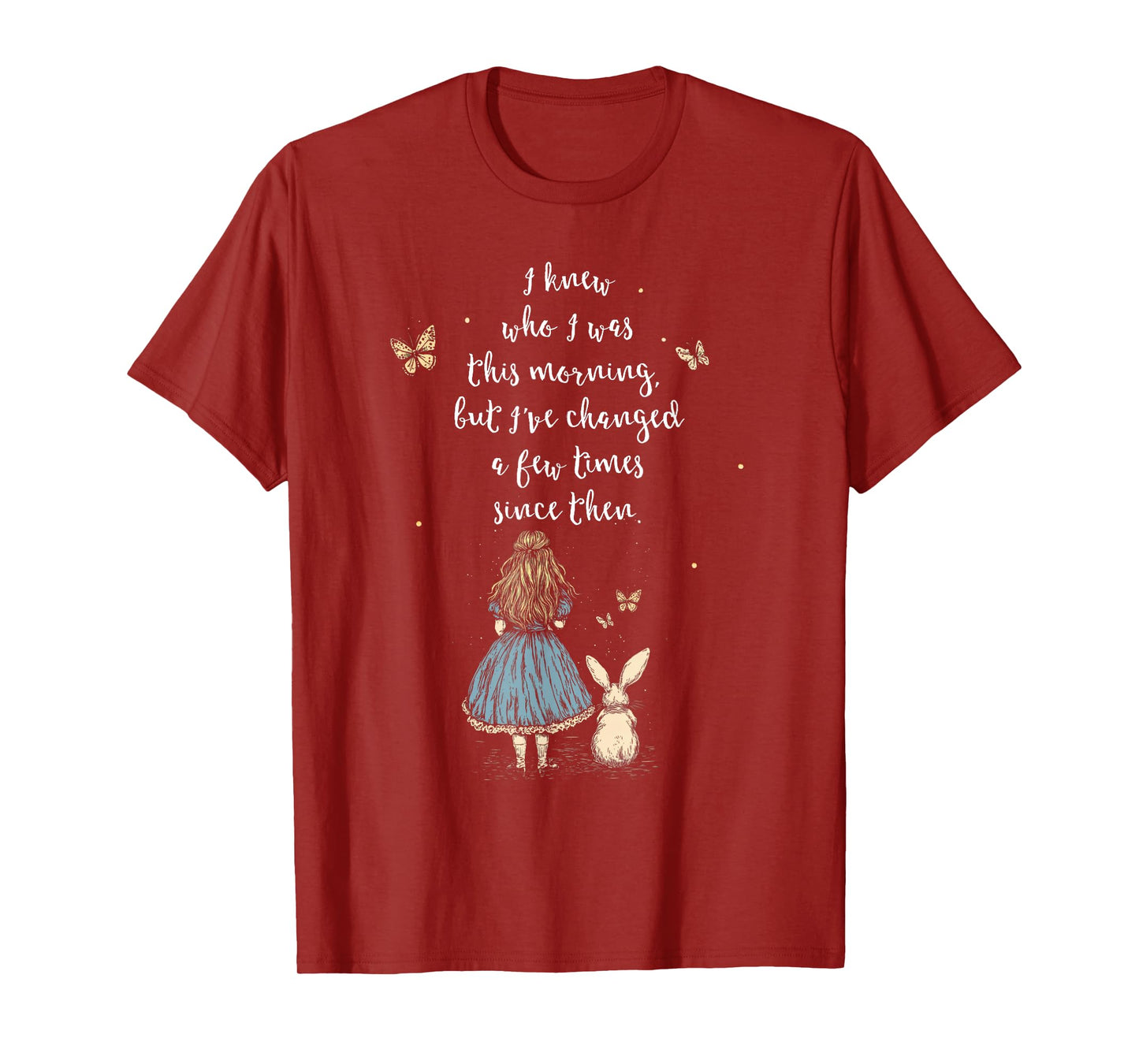 Alice in Wonderland Quote - Whimsical Fantasy Art Rabbit T-Shirt