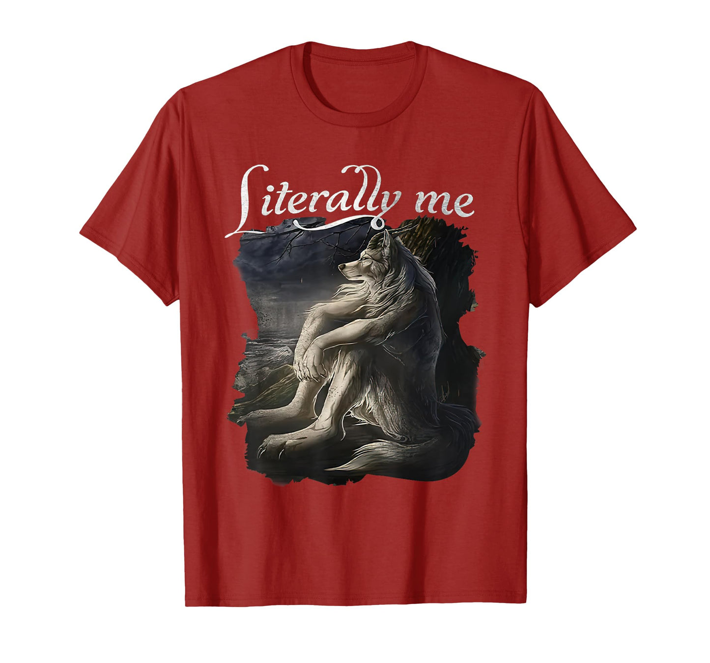 Sitting Wolf Literally Me Funny Meme for Men Women T-Shirt