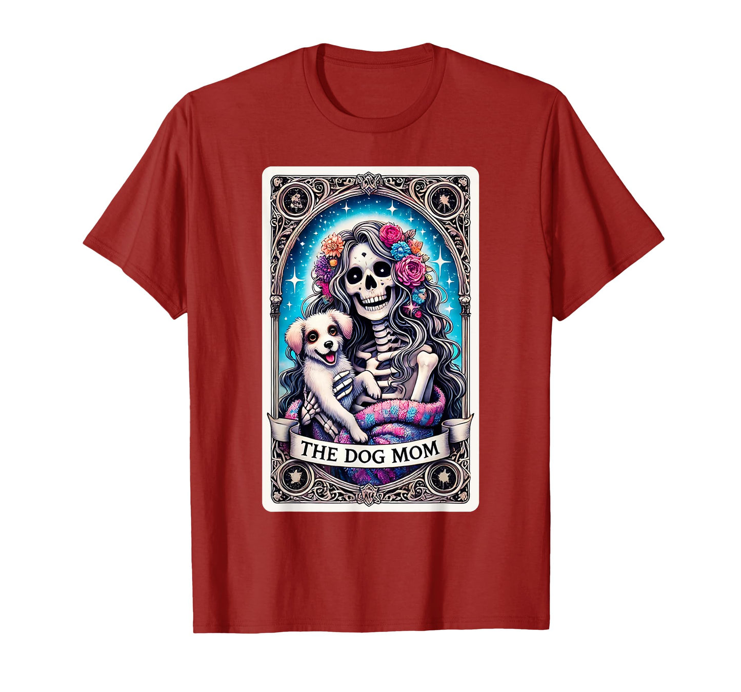 The Dog Mom Skeleton Tarot Card Funny Pet Mama Puppy Lovers Men Women T-Shirt