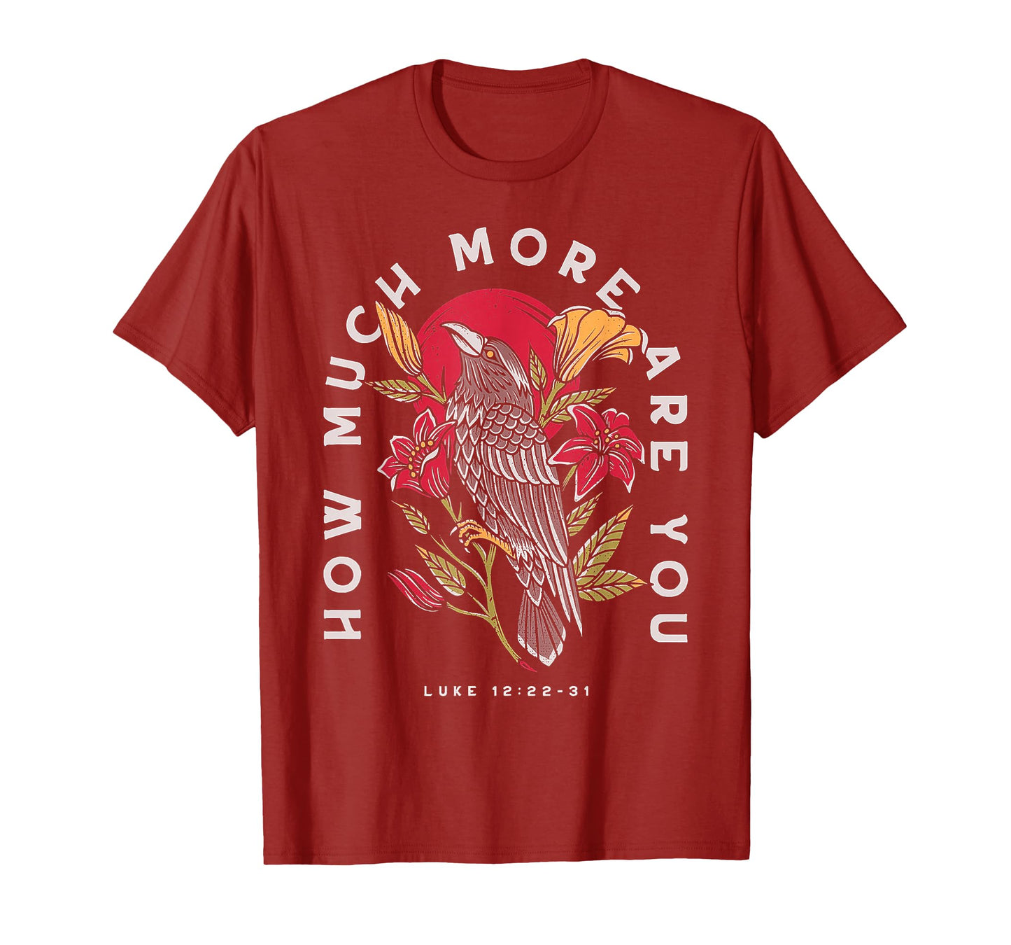 Ravens And Lilies How Much More Are You T-Shirt