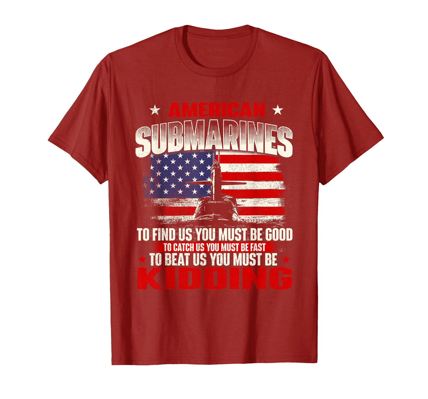 American Submarines - Patriotic US Veteran Submariner T-Shirt