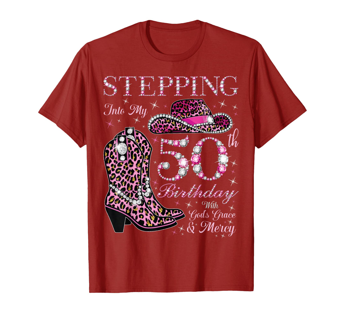 Stepping Into My 50th Birthday With God's Grace and Mercy T-Shirt
