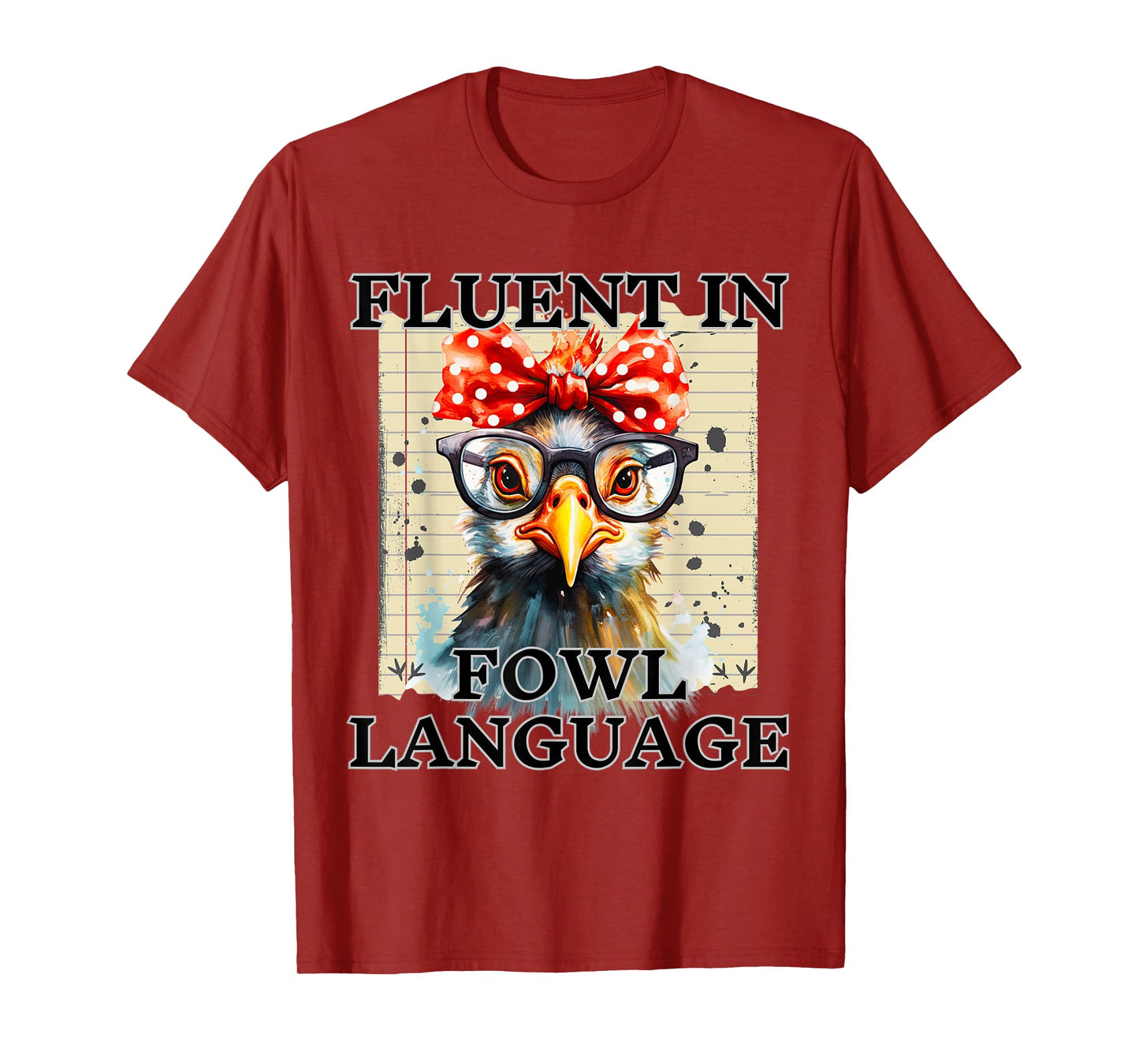 I'm Fluent In Fowl Language Funny Chicken lady T-Shirt