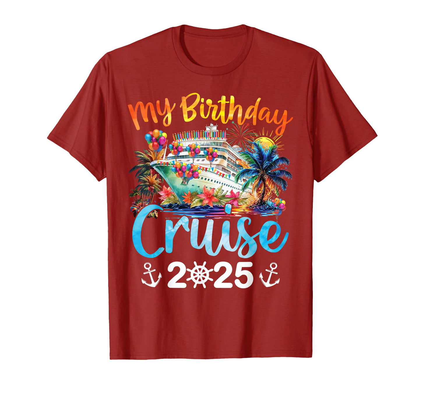 My Birthday Cruise 2025 Family Cruise Vacation Trip Birthday T-Shirt