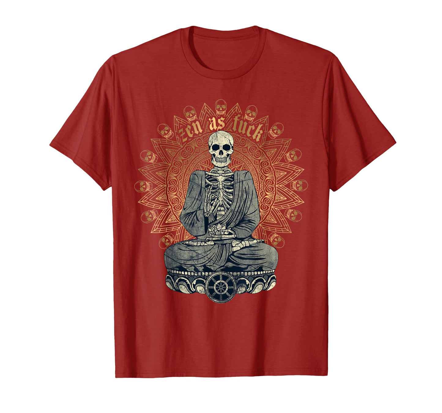 Zen As Fuck Funny Buddhist Yoga Skeleton Meditation Sarcasm T-Shirt
