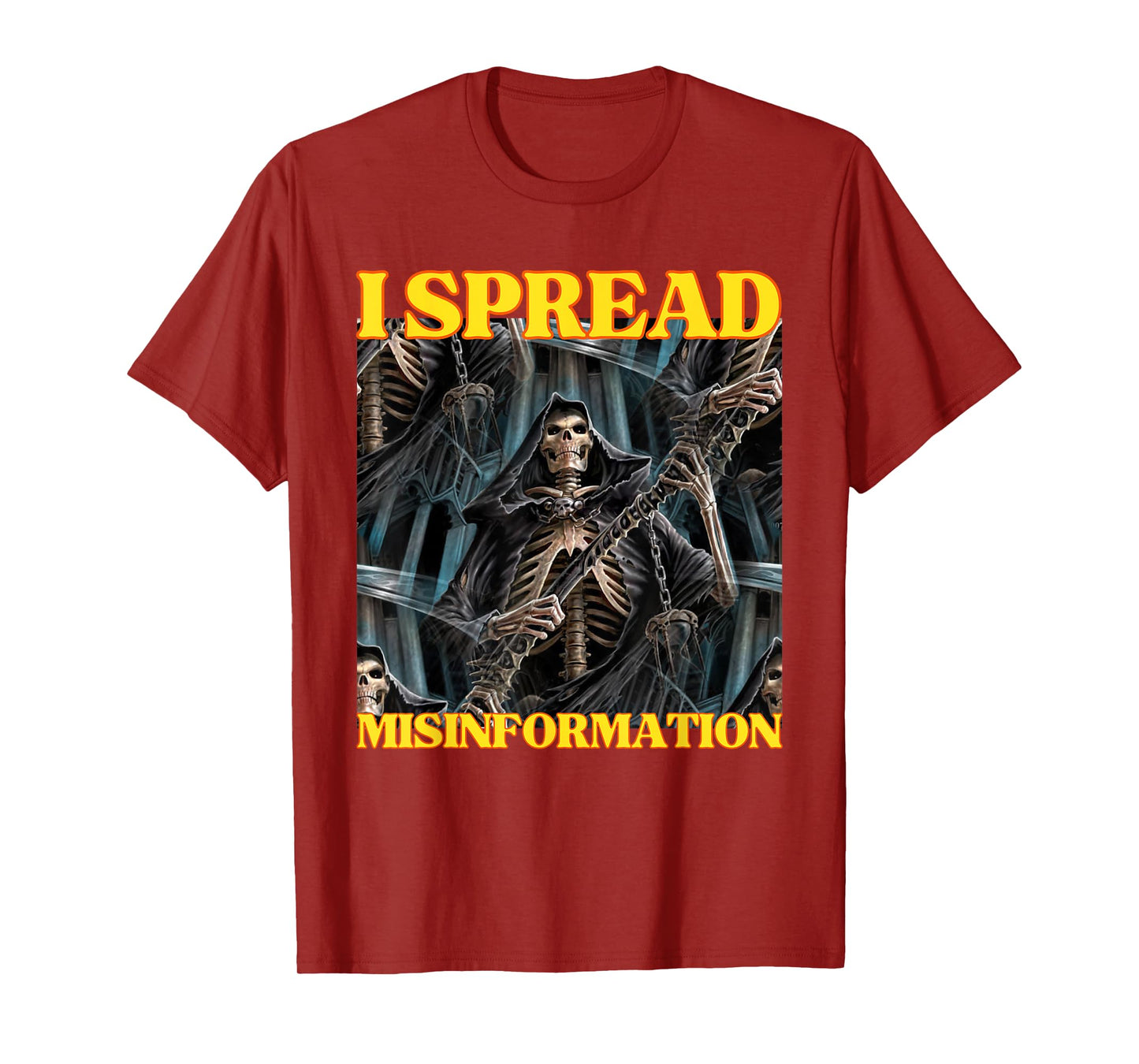 I Spread Misinformation Funny Cool Edgy Hard Skeleton Meme T-Shirt