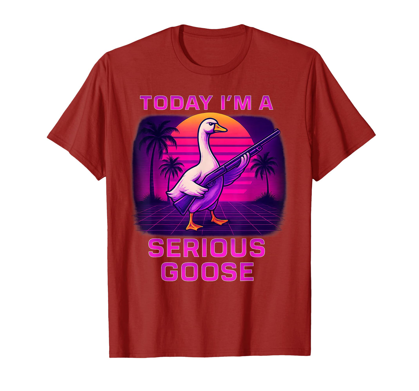 Today I'm A Serious Goose Lovers Funny Humor Goose With Gun T-Shirt