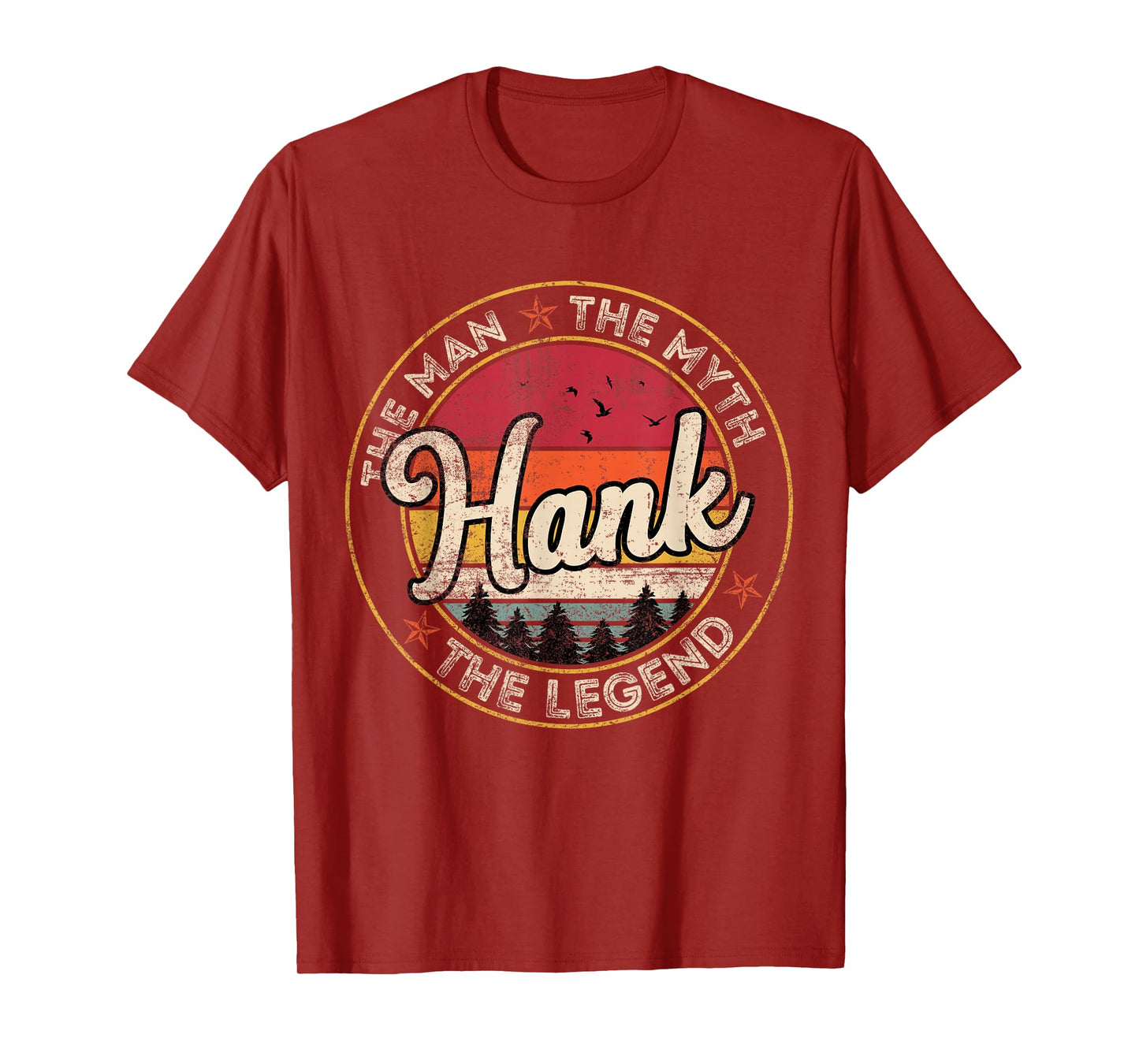 Hank The Man The Myth The Legend Personalized Name T-Shirt