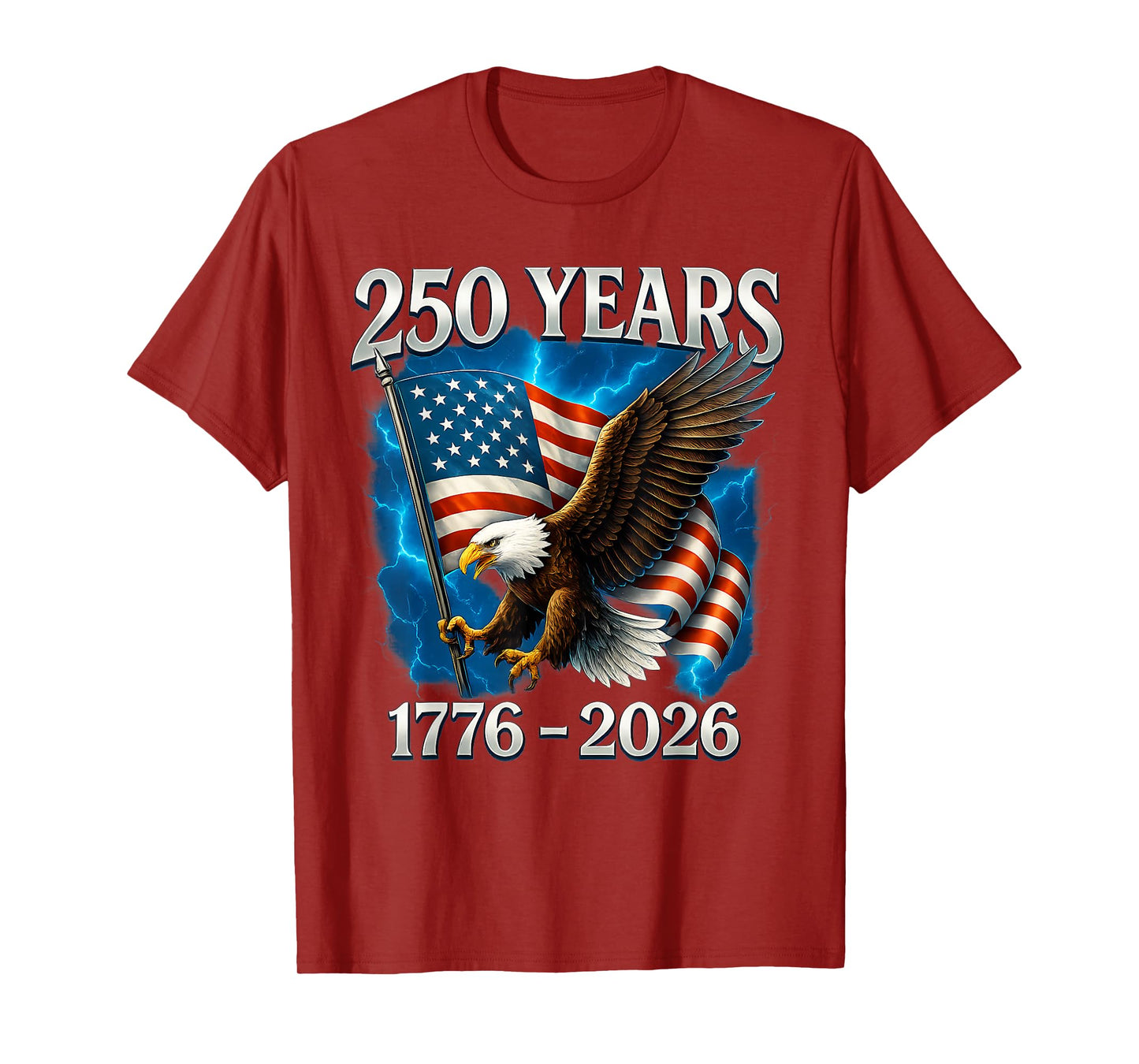 Eagle and Flag 250 Years 1776-2026 250th Birthday T-Shirt