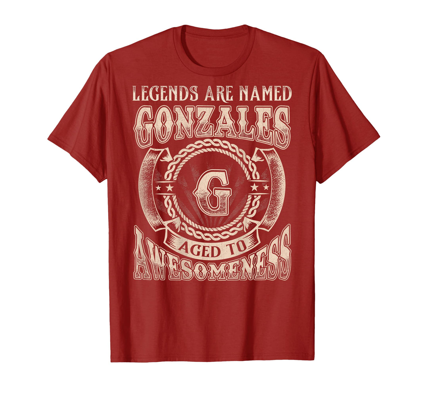 Gonzales Name Shirt Legends are Named Gonzales T-Shirt
