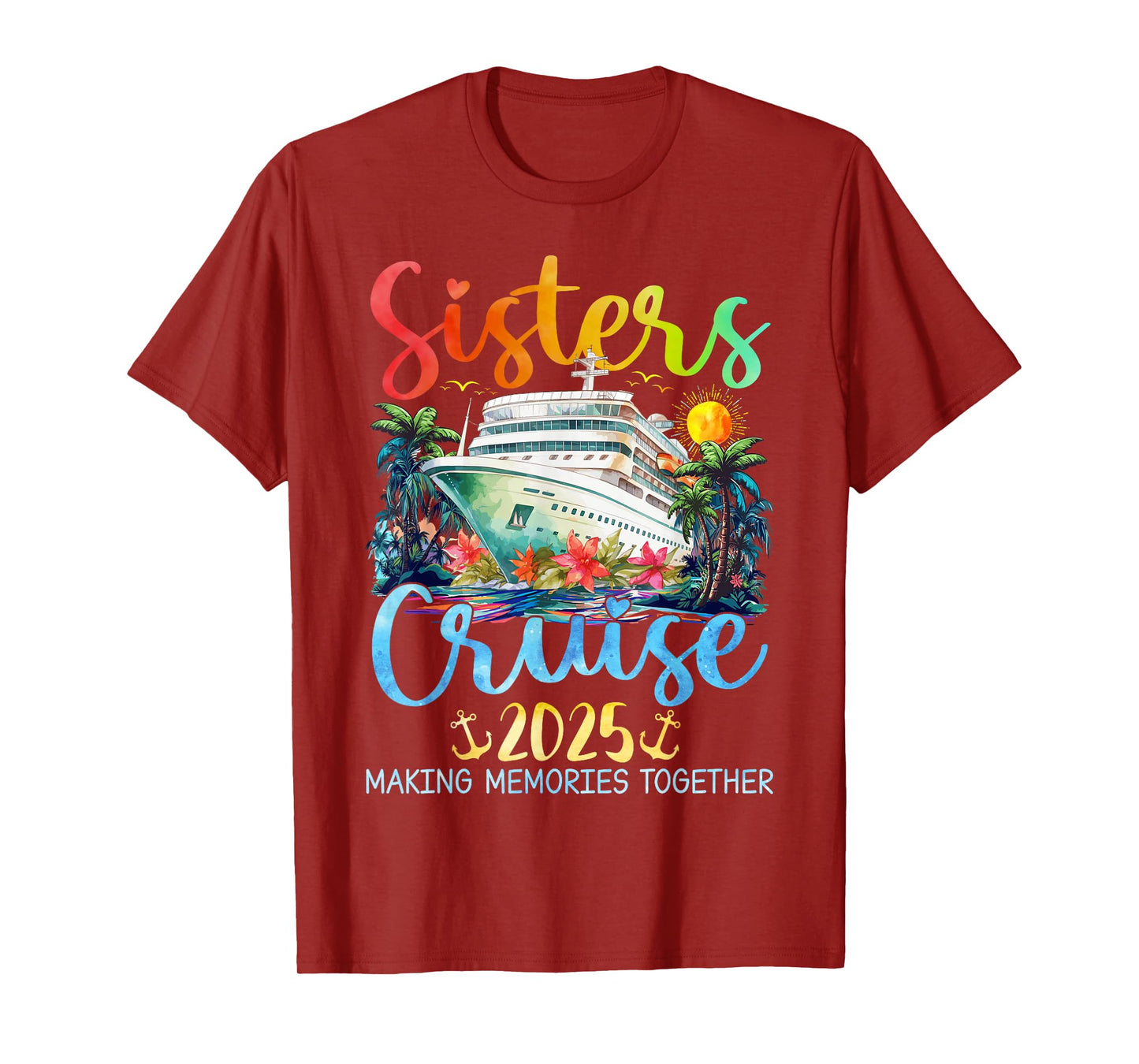 Sisters Cruise Trip 2025 Vacation Travel Sisters Cruising T-Shirt