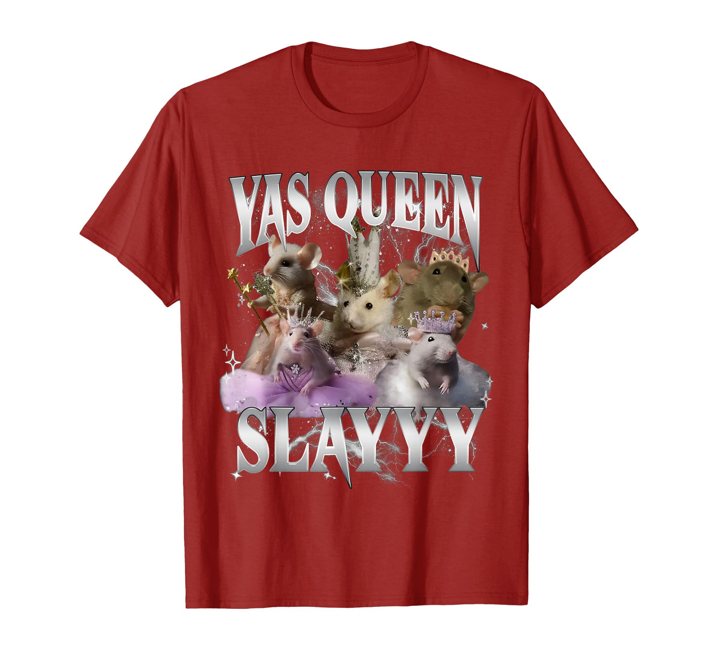 Yas Queen Slay Funny Rat Mouse Meme Sarcastic Costume T-Shirt
