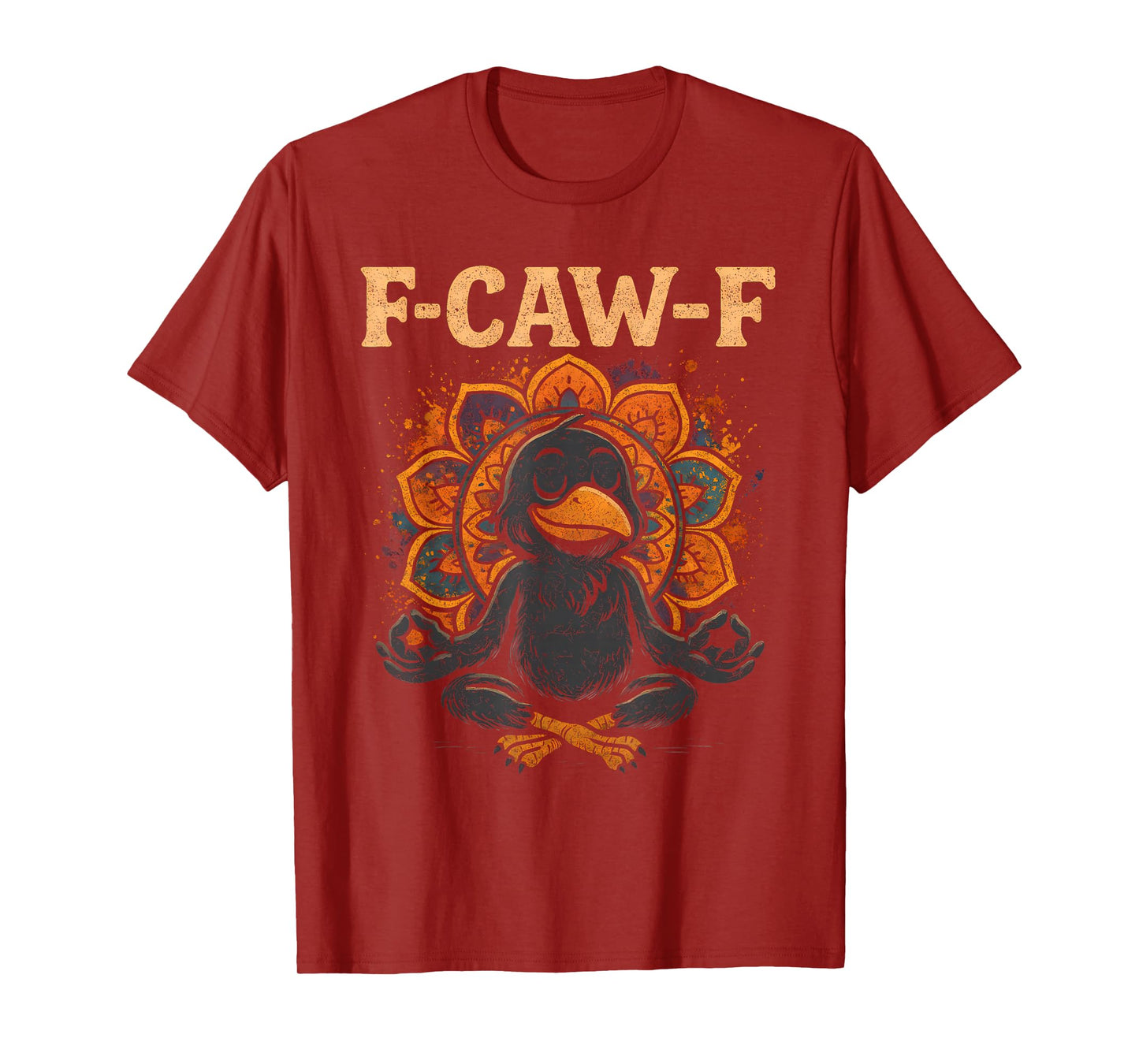 Zen Crow F Caw F Raven Fcawf Funny Meditation Yoga Fawk Off T-Shirt