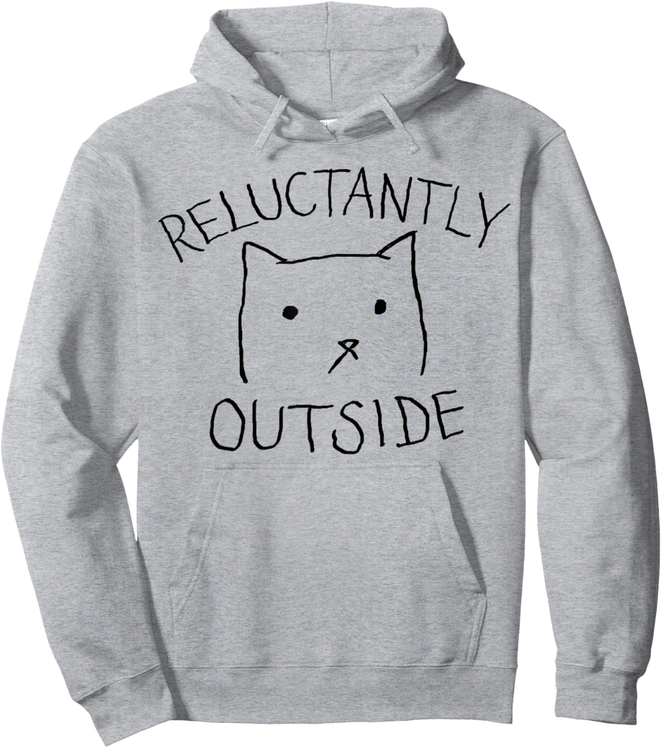 Reluctantly Outside | Funny Cute Cat Lazy Kitty Not Today Hoodie - Hoodie | Ash