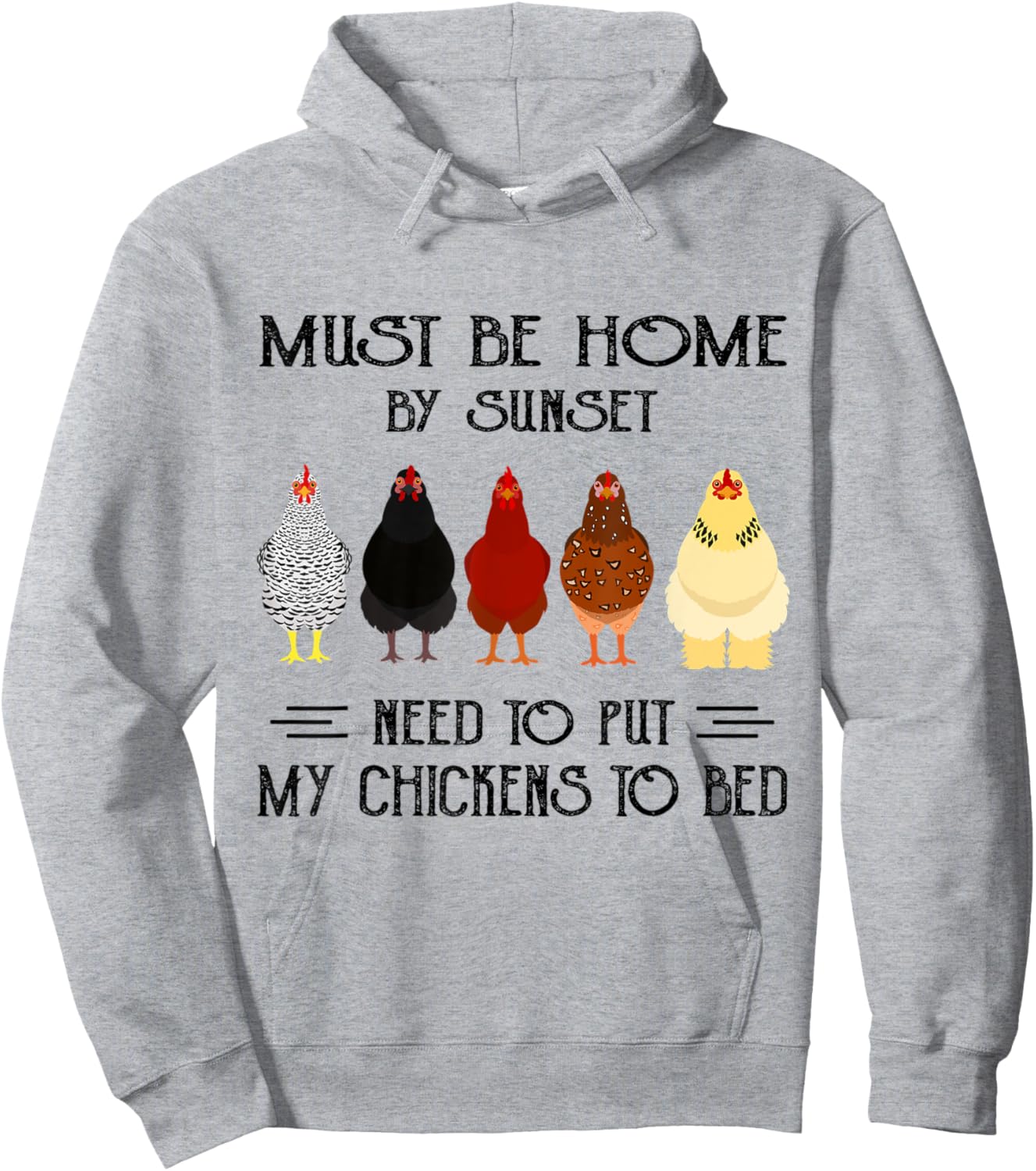 Must Be Home By Sunset Need To Put My Chickens To Bed Hoodie - Hoodie | Ash
