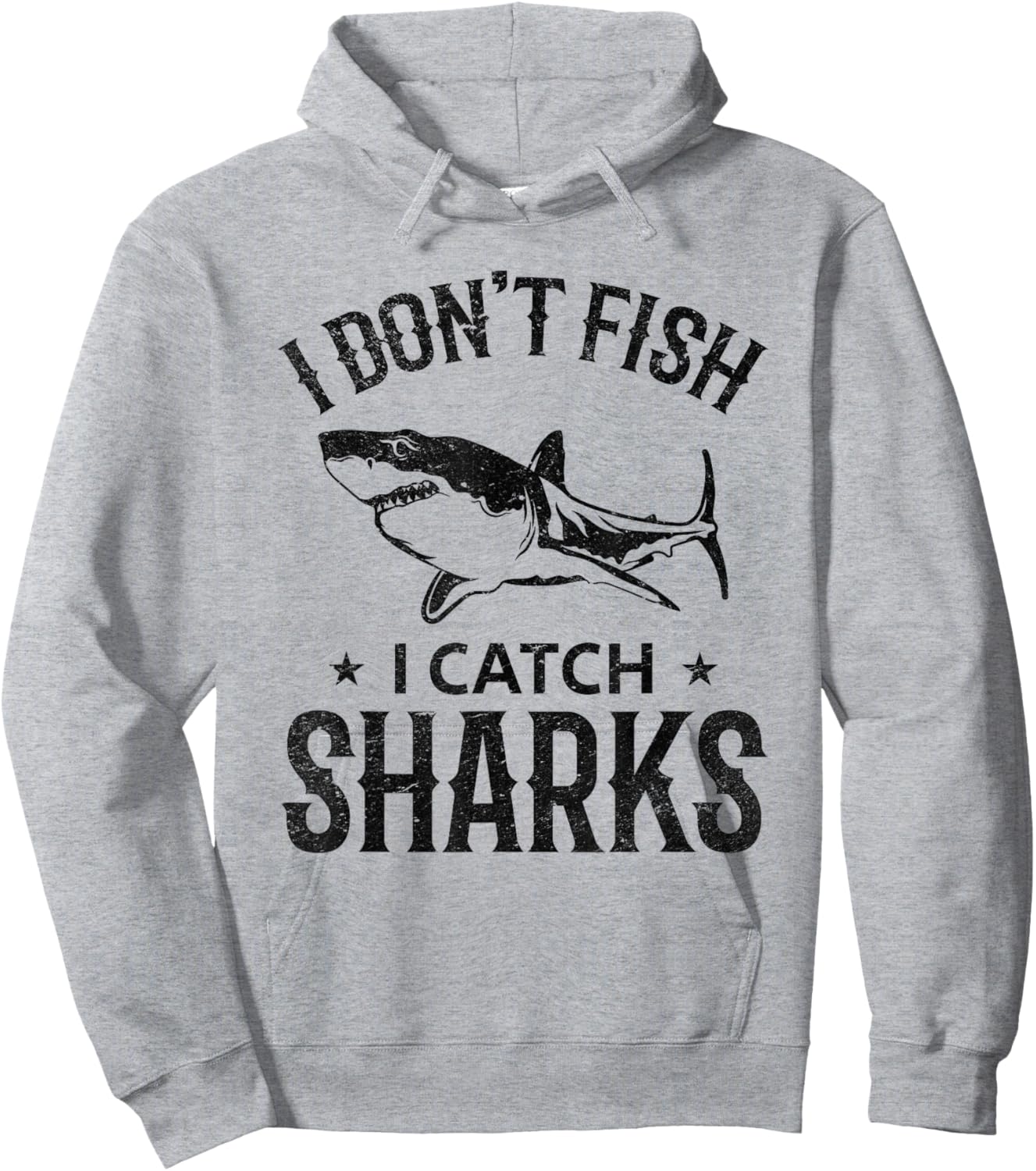 I Don't Fish I Catch Sharks Great White Shark Fishing Hoodie - Hoodie | Ash