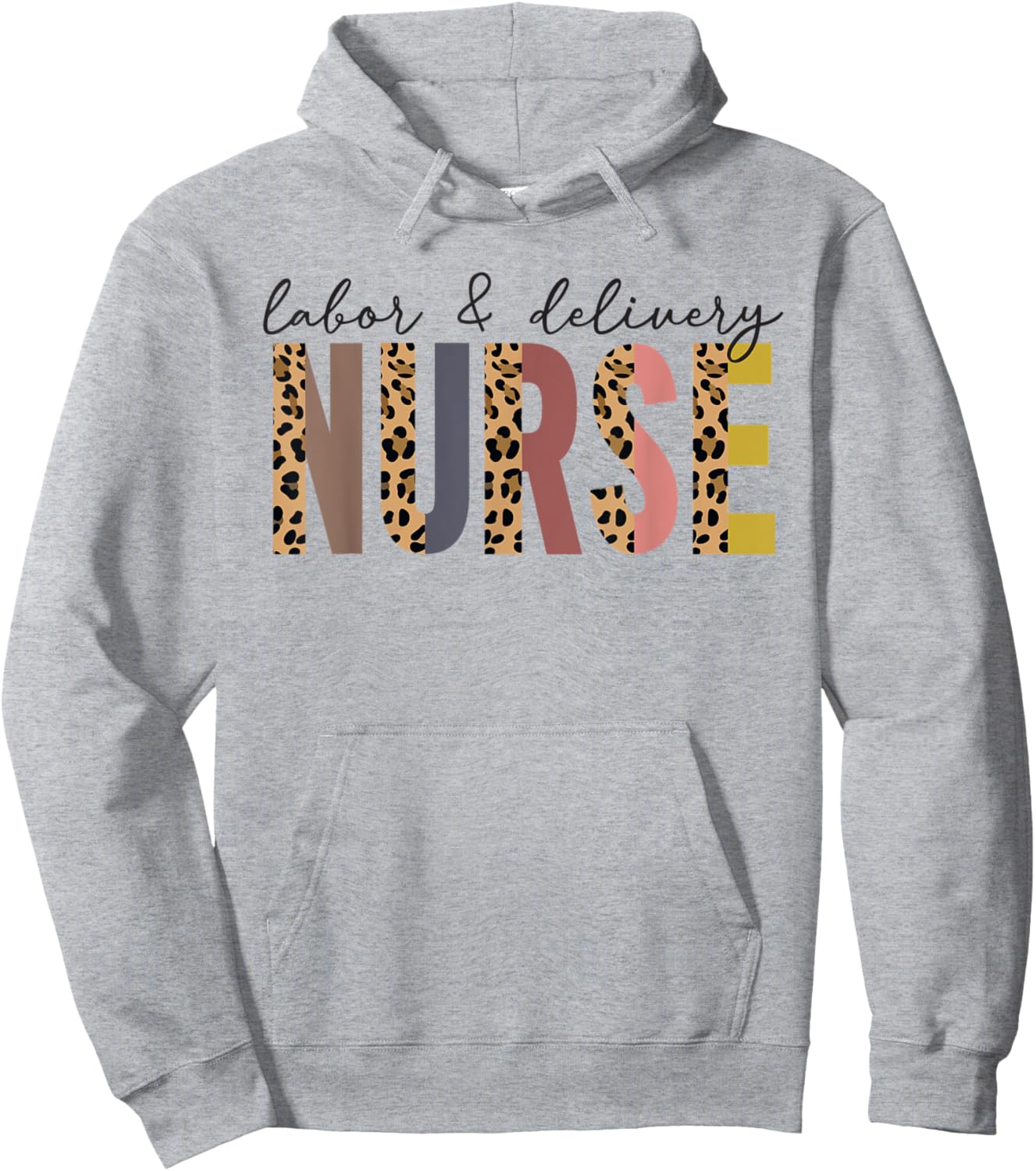 Labor & Delivery Nurse LD Leopard Nursing Nurse Week Hoodie - Hoodie | Ash