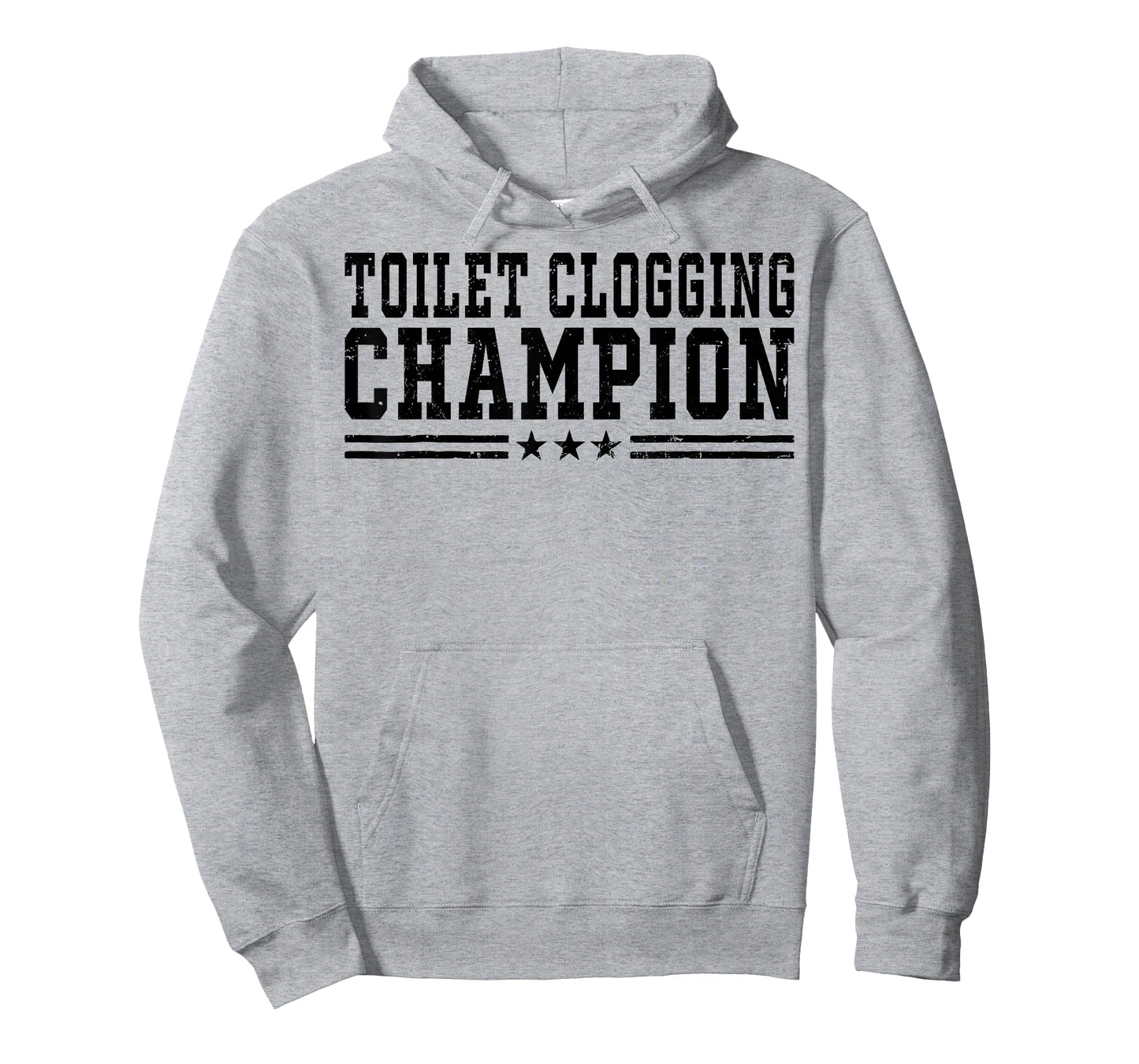 Toilet Clogging Champion Funny Bathroom Humor Men Women T-Shirt