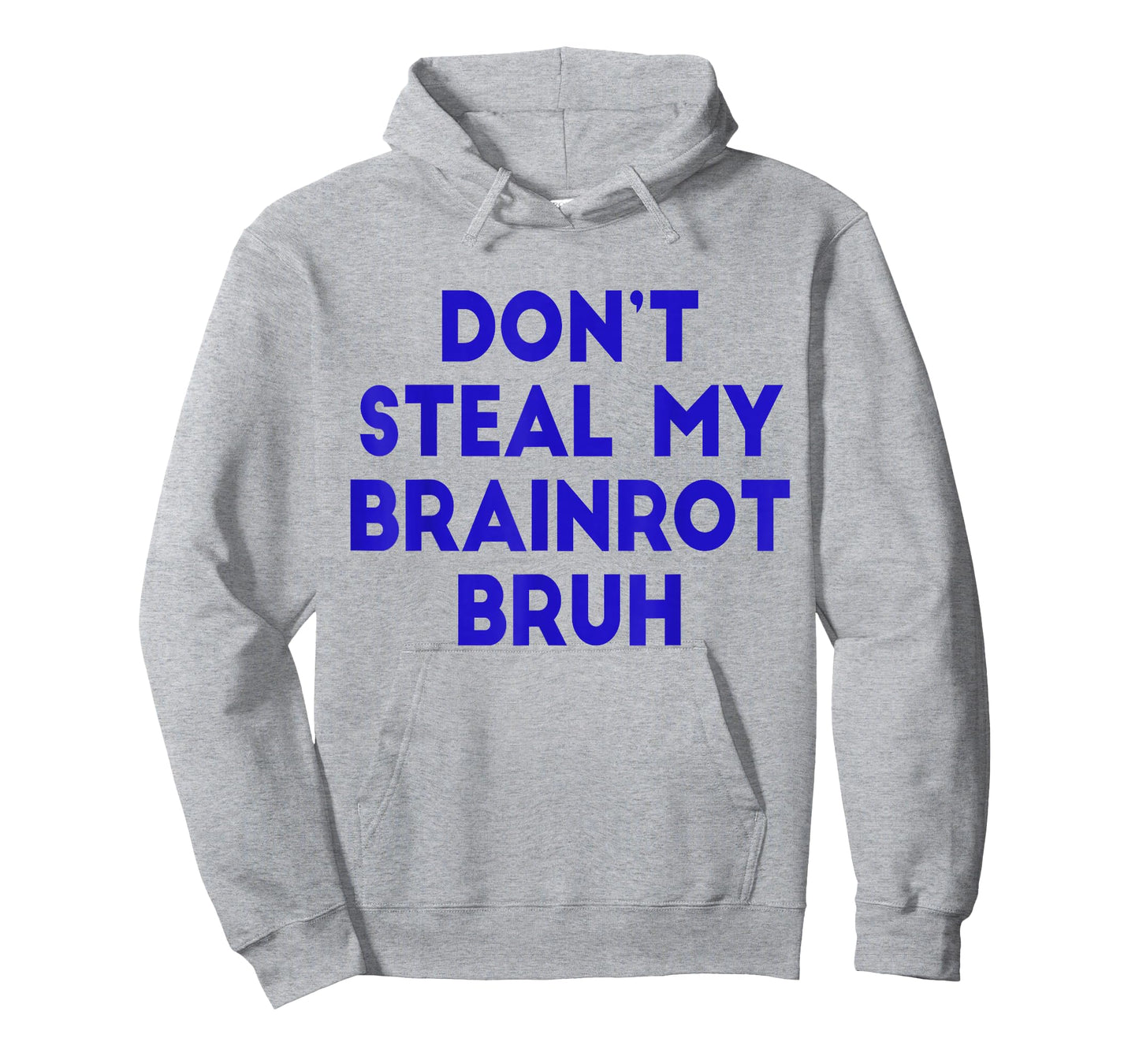Don't Steal My Brainrot Bruh Funny Trending Internet Memes T-Shirt