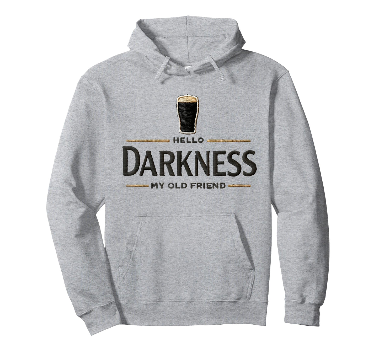 Hello Darkness My Old Friend Beer Drinker Beer Lover T-Shirt