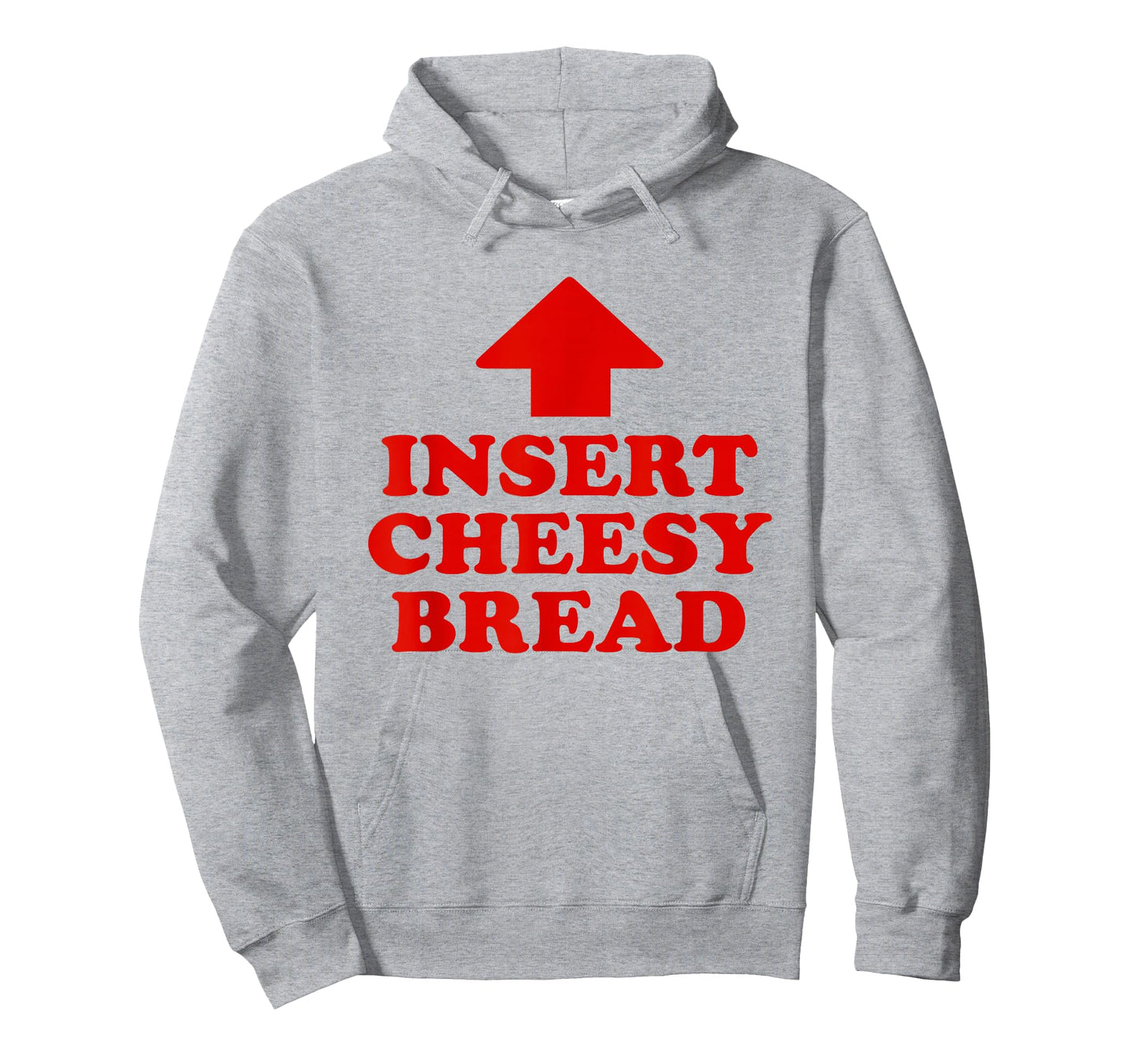 Insert Cheesy Bread Funny Meme Men Women T-Shirt