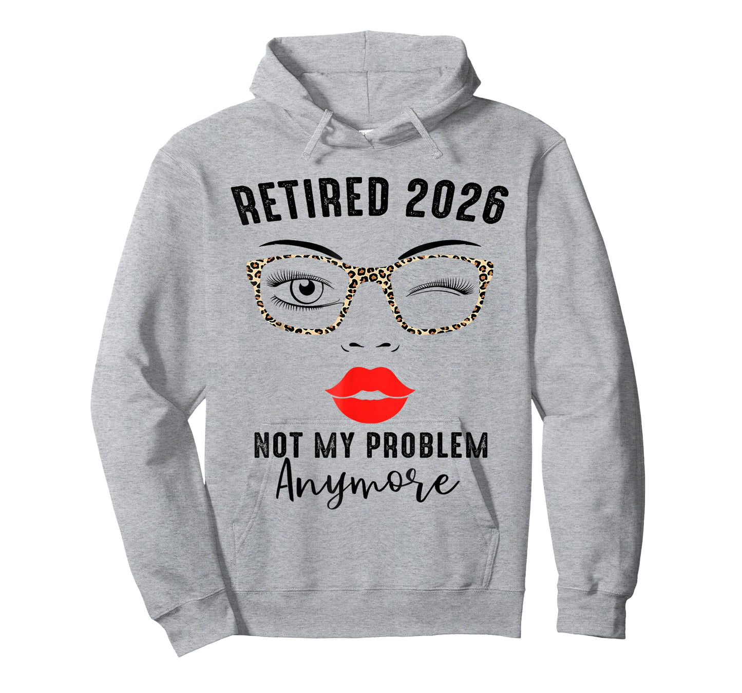 Retired 2026 not My Problem Anymore Leopard Women Retirement T-Shirt