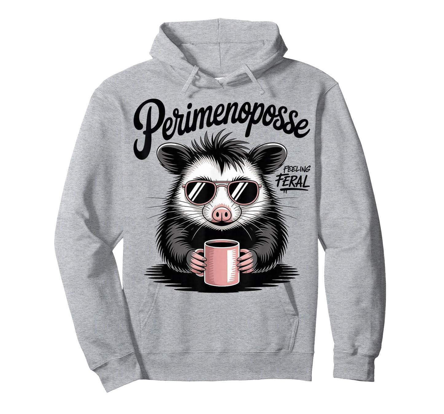 Funny Perimenopause Midlife Possum Funny Feral Perimenoposse T-Shirt