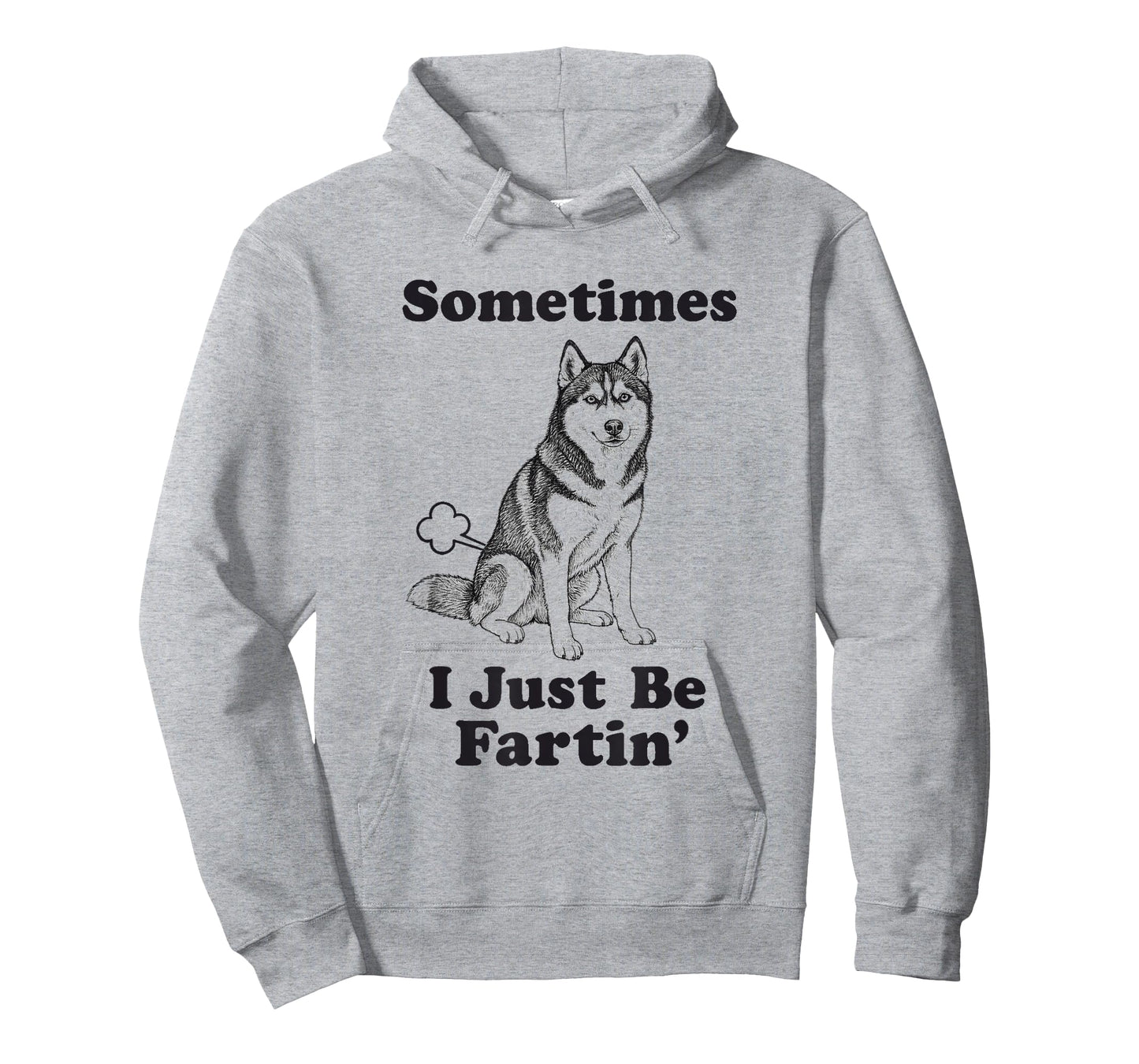 Siberian Husky Fart Frunny Dog Sometimes I Just Be Fartin' T-Shirt