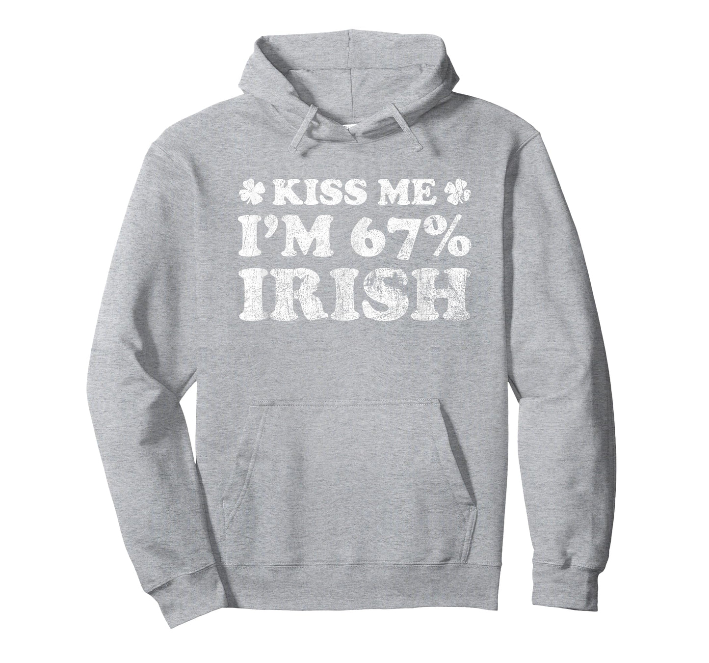 Kiss Me I'm 67% Irish Funny 67 Mens Womens St. Patrick's Day T-Shirt