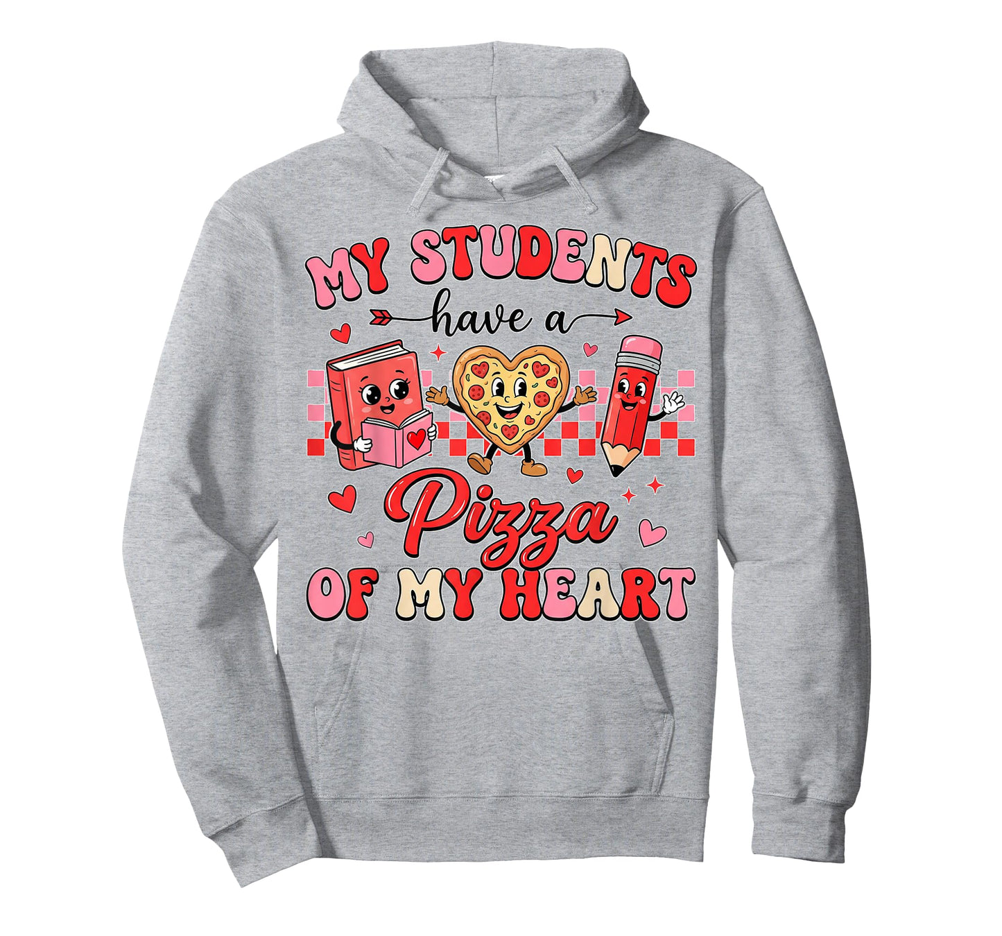 My Students Have a Pizza of My Heart Teacher Valentine Women T-Shirt