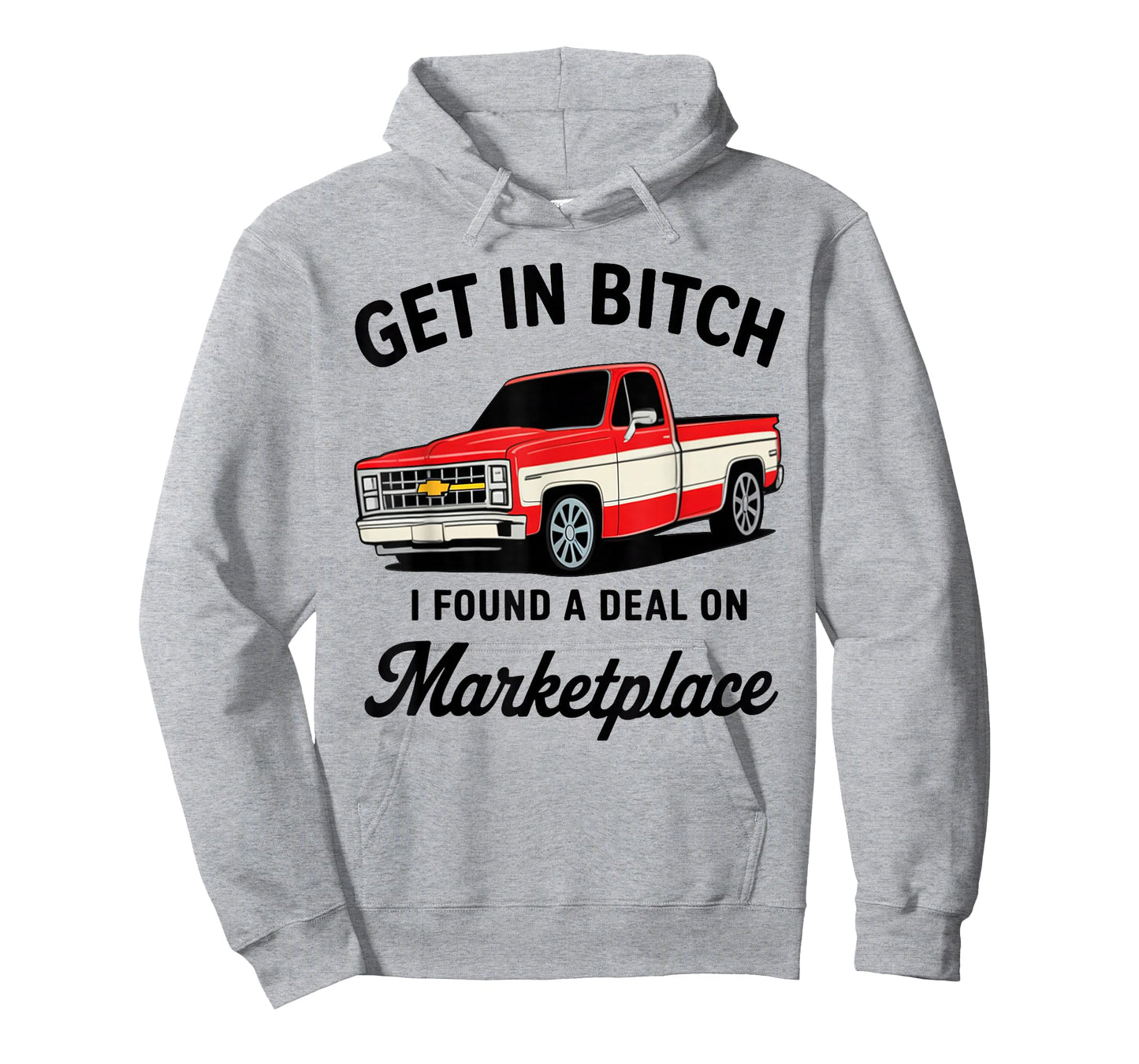 Get in Bitch I Found A Deal On Marketplace T-Shirt