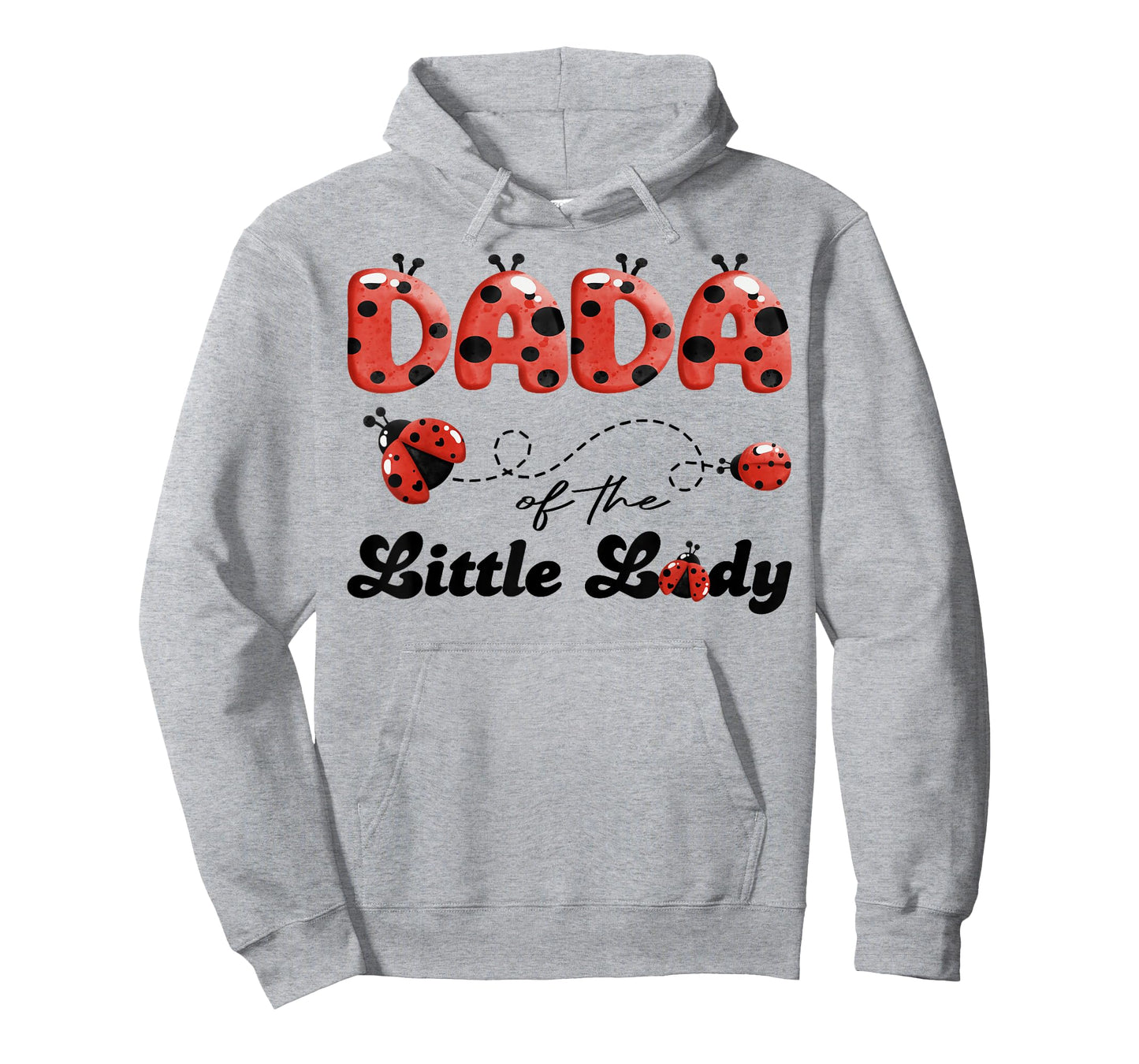 Dada of The Little Lady Birthday Girl Ladybug Lover T-Shirt