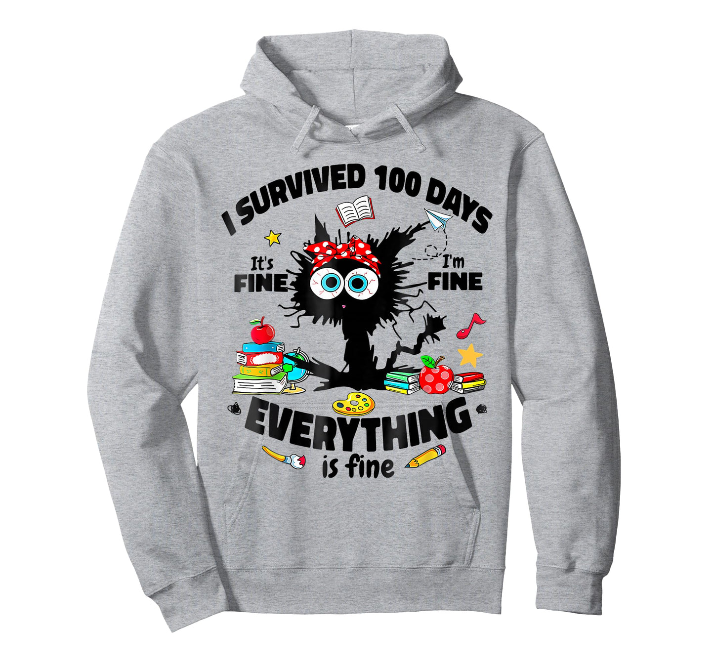 I Survived 100 Days of School It's Fine I'm Fine 100th Day T-Shirt