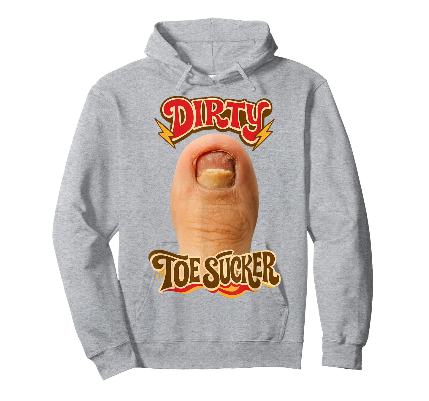 Dirty Toe Sucker Inappropriate Unhinged Gen Z Meme Sarcasm T-Shirt