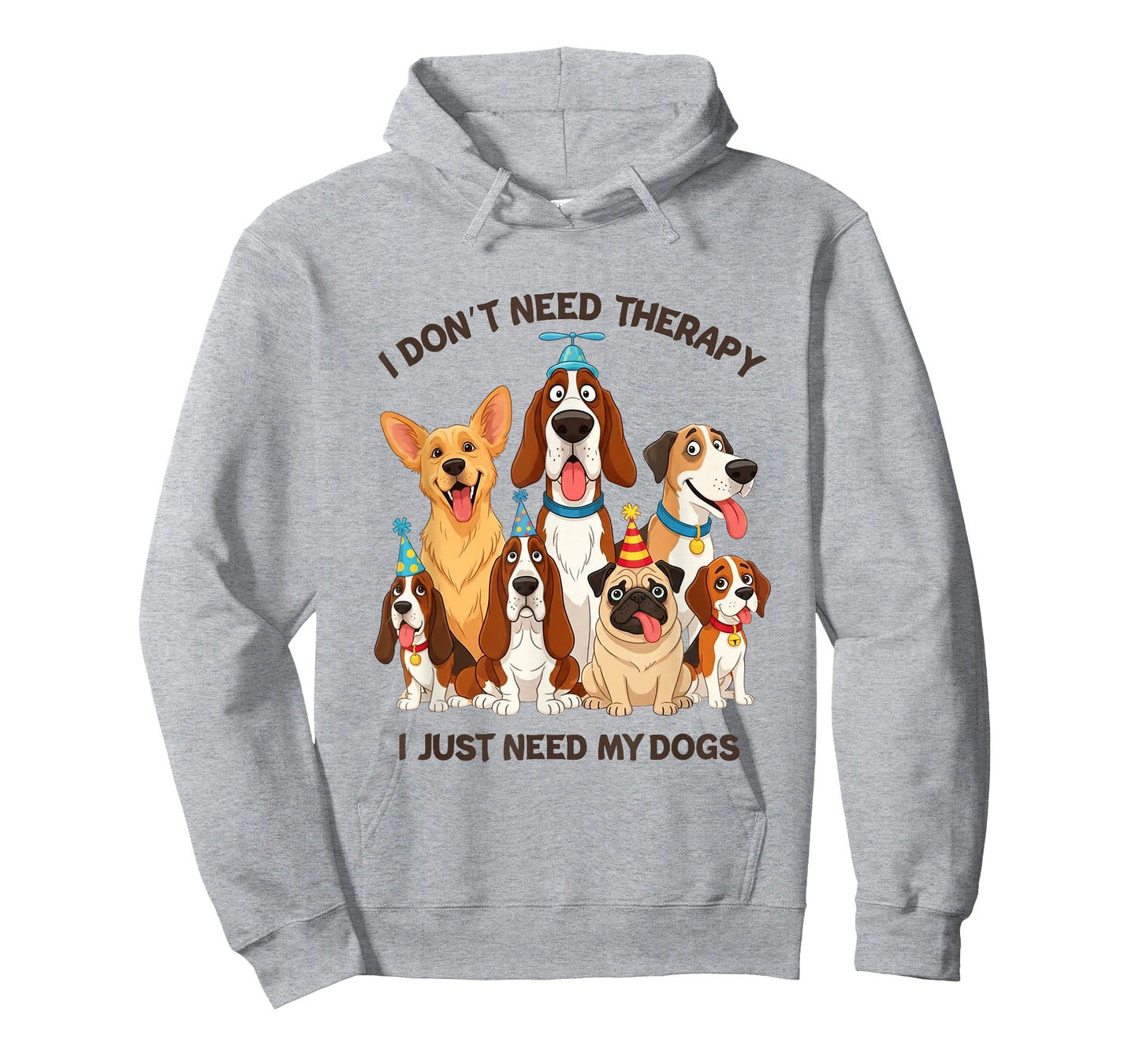 Funny Dog Lover Quote I Don’t Need Therapy Dogs T-Shirt