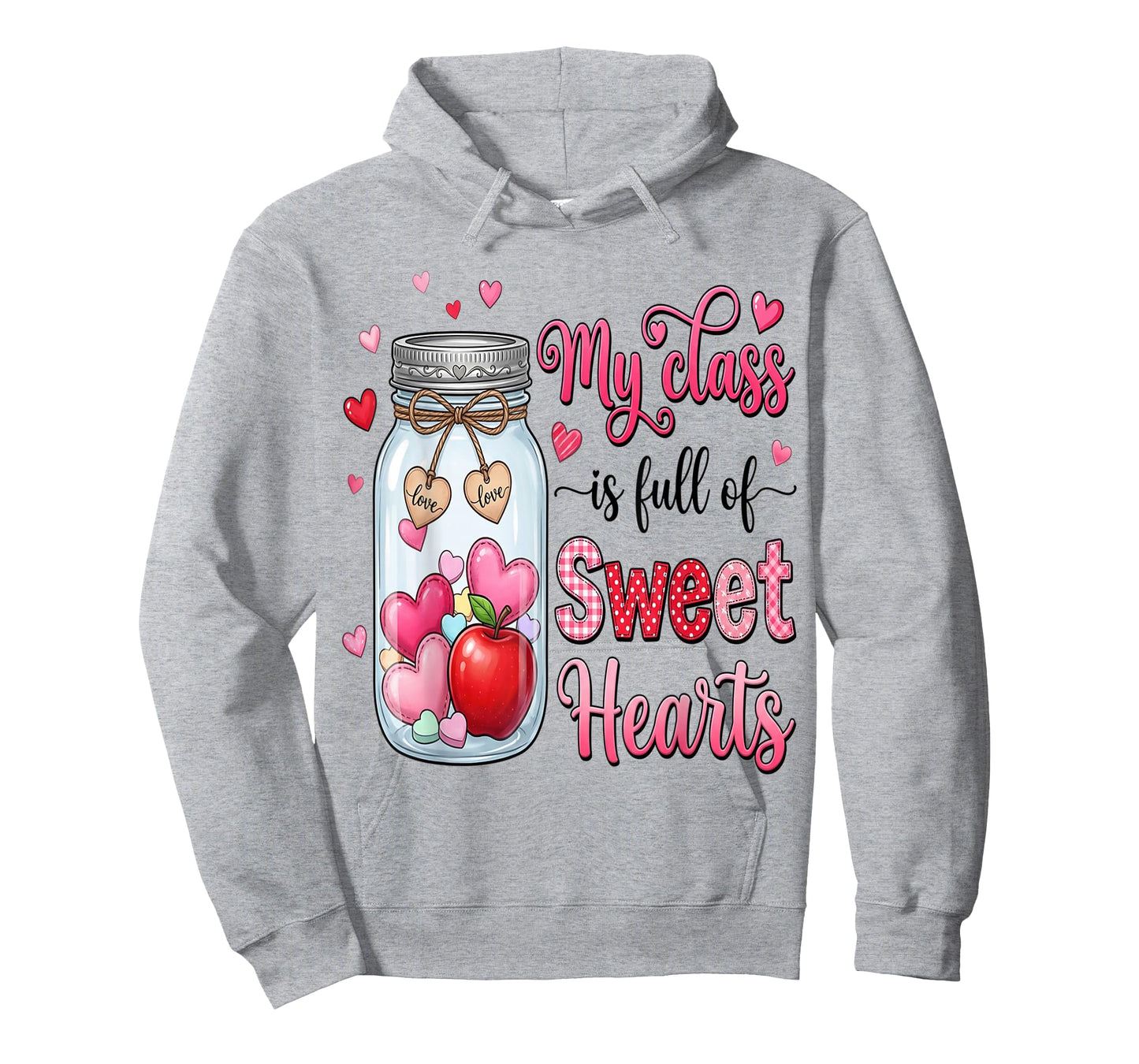 My Class is Full of Sweethearts Teacher Valentines Teach T-Shirt