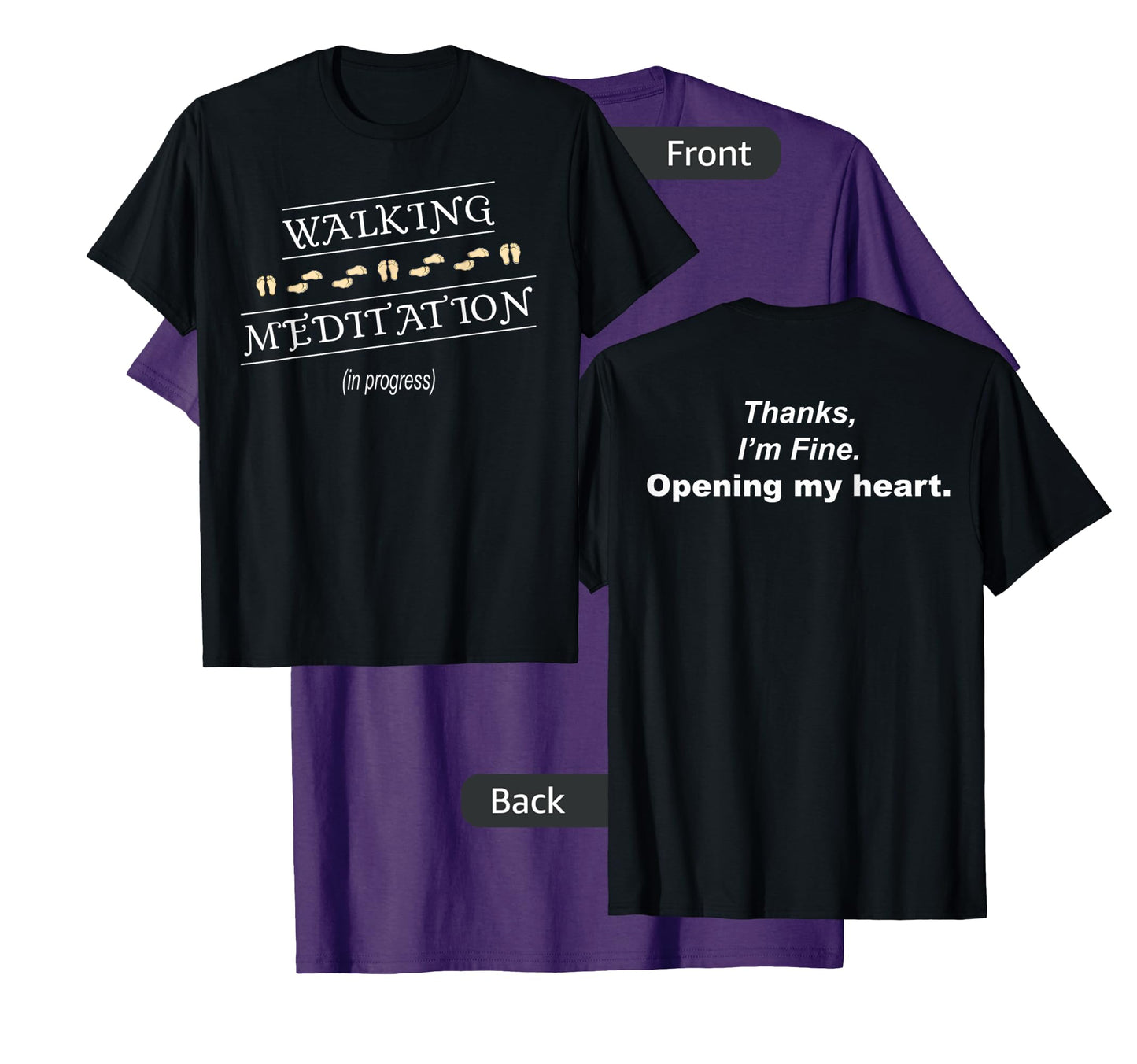 Walking Meditation in Progress T-Shirt