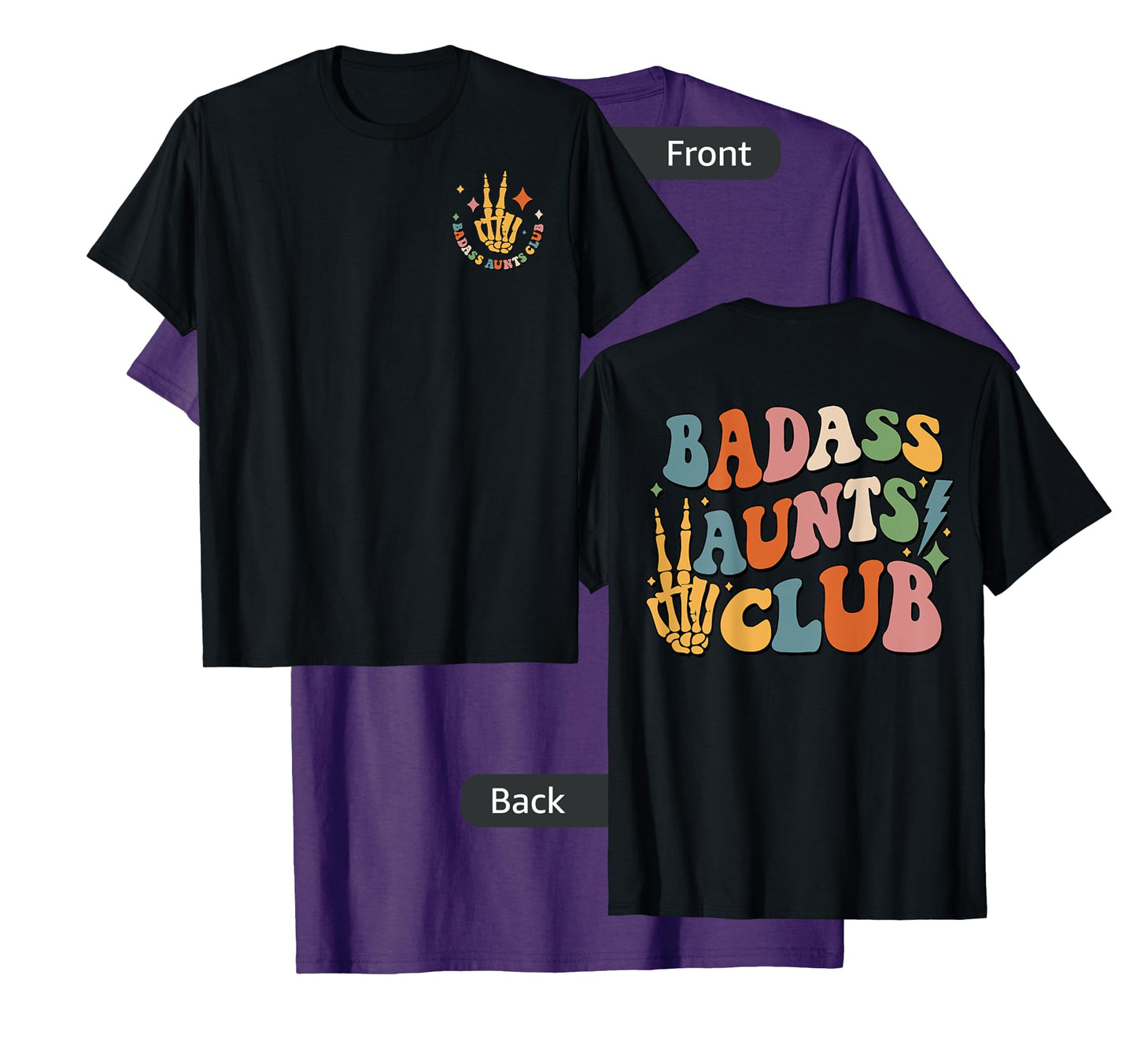 Badass Aunts Club, Best Aunt Ever, Cool Aunt Club (Two Side) T-Shirt