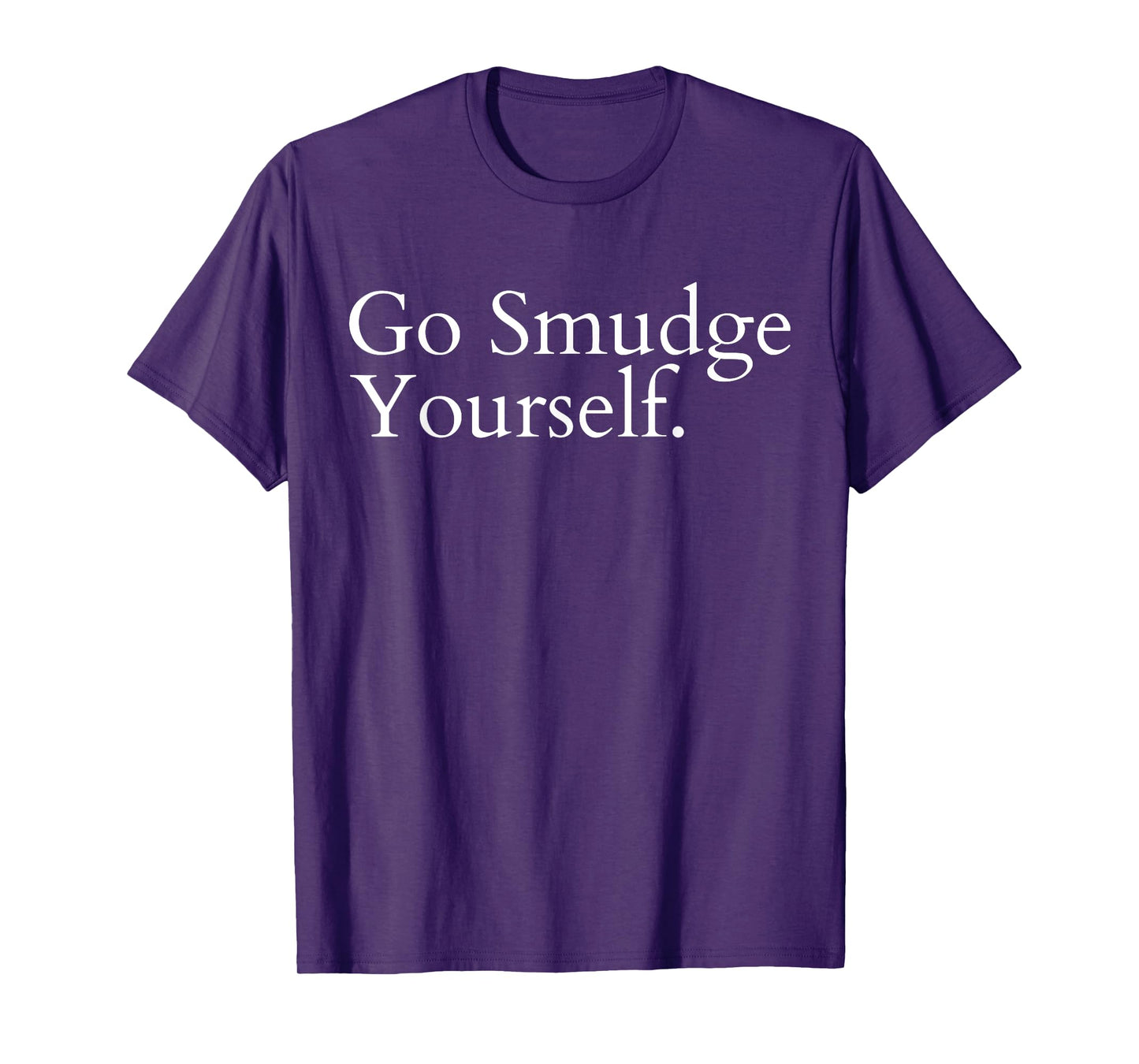 Go Smudge Yourself Smudging Native American Yoga Sage Bundle T-Shirt