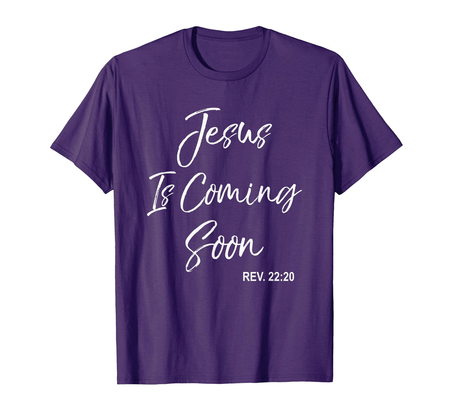 Jesus Is Coming Soon Christian T-Shirt Revelations 22:20 T-Shirt