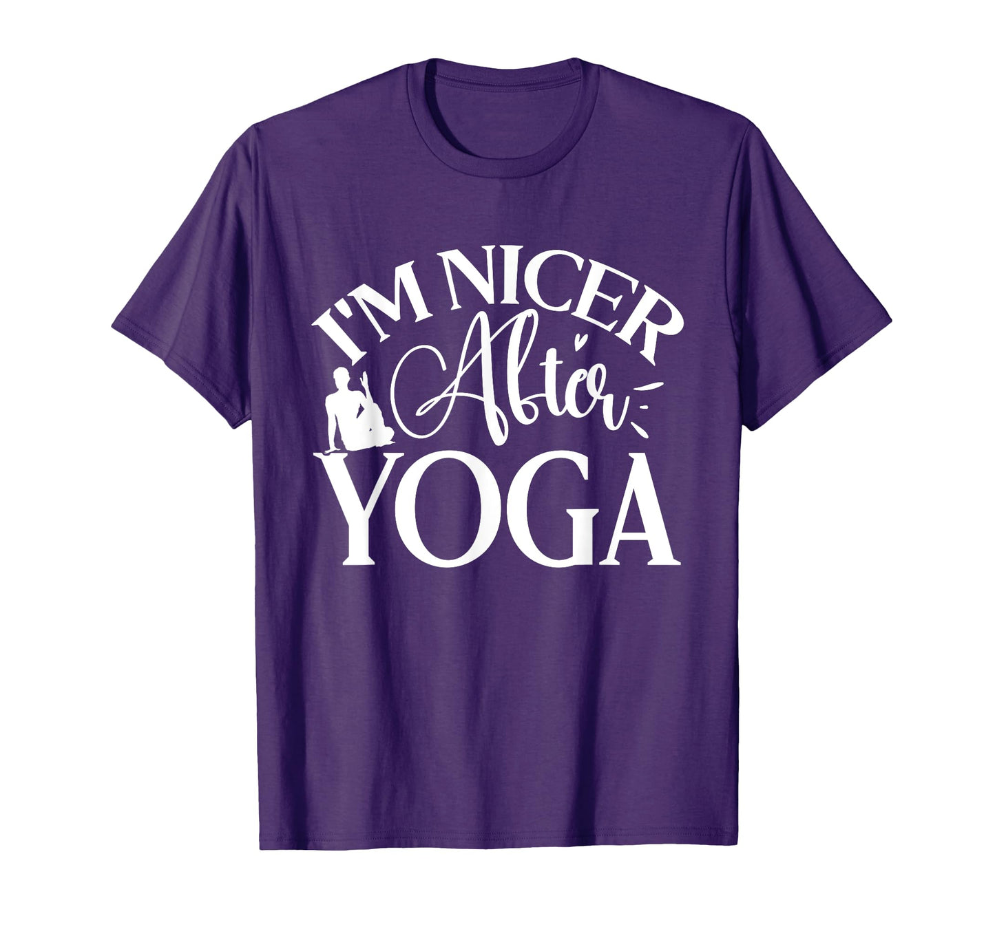 Im Nicer After Yoga, Yoga Lover T-Shirt