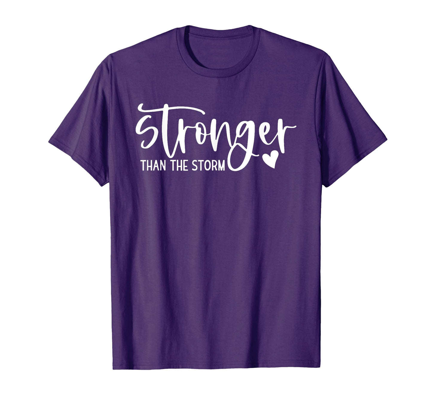 stronger than the storm inspirational & motivational T-Shirt