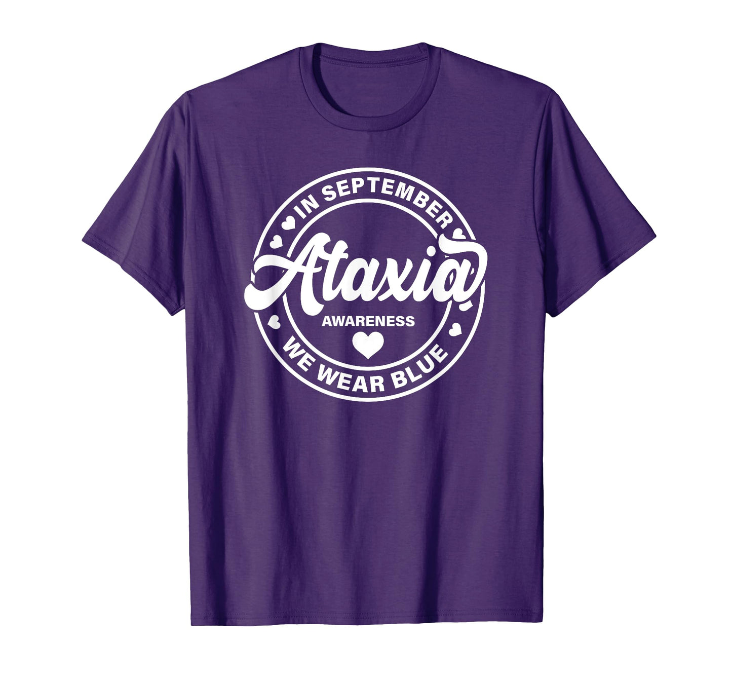 Ataxia Awareness Shirt For Men Women We Wear Blue T-Shirt