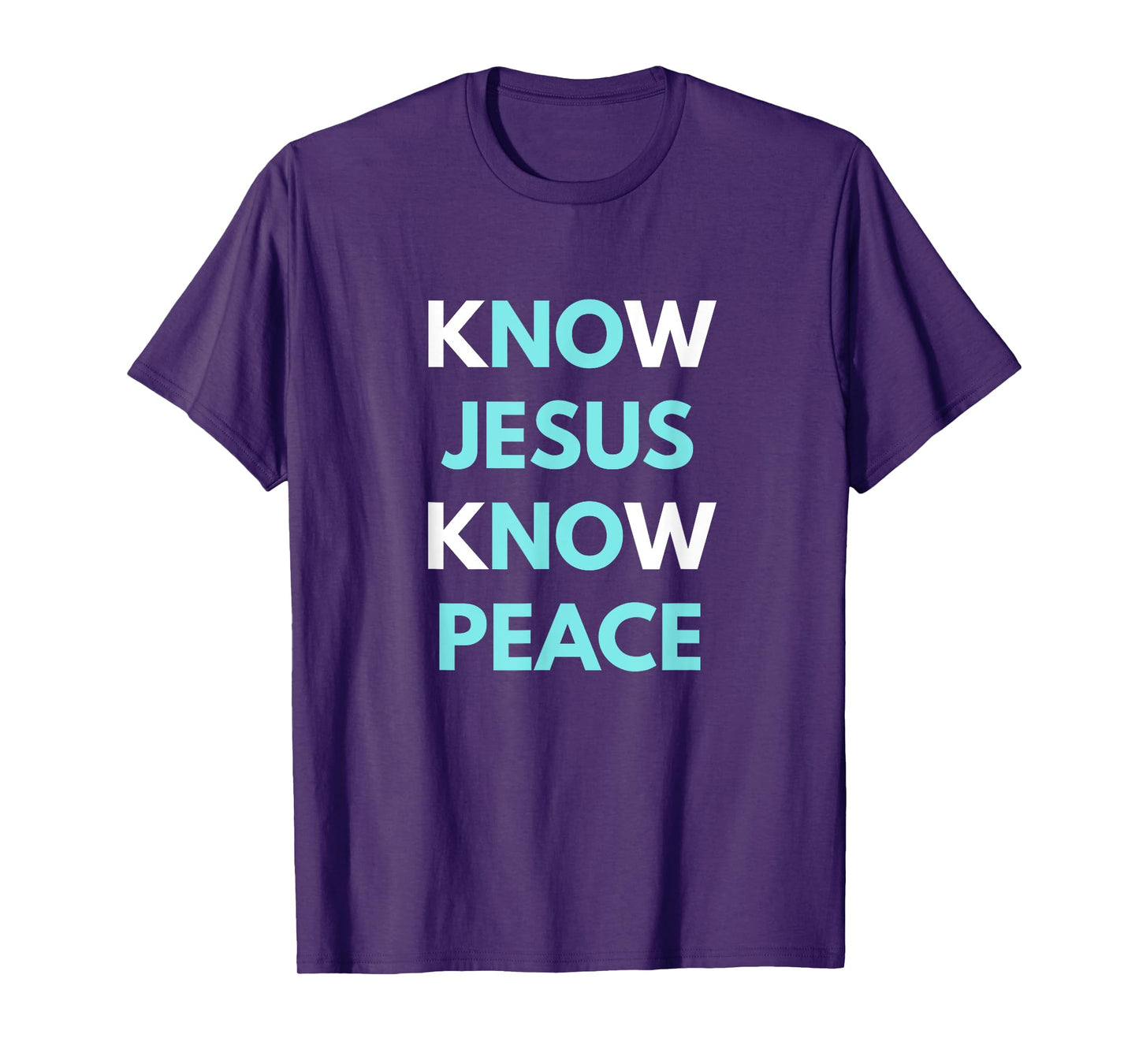 Know Jesus Know Peace t-shirt T-Shirt
