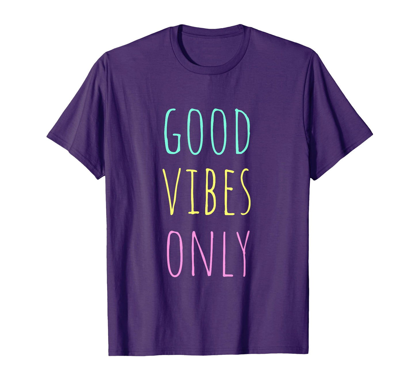 Good Vibes Only Be Positive Inspirational Quote T-Shirt