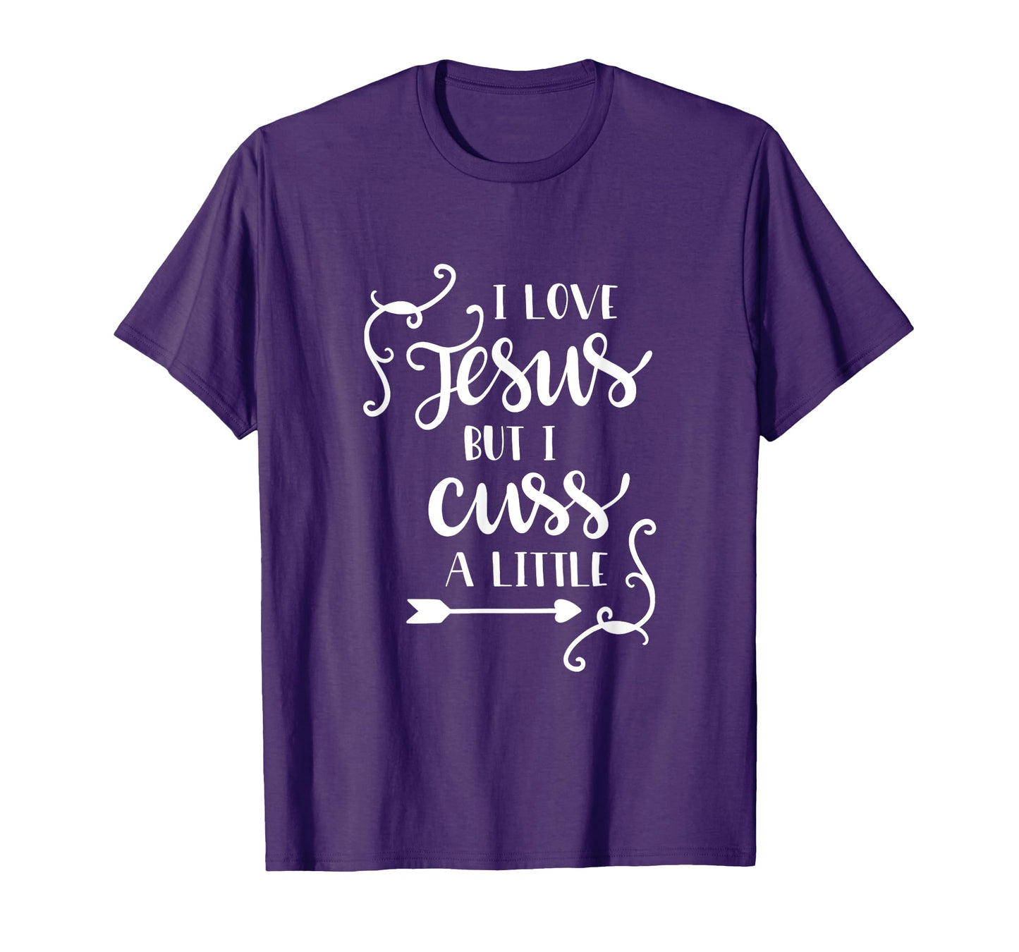 I Love Jesus But I Cuss A Little T Shirt Christian Lettering T-Shirt