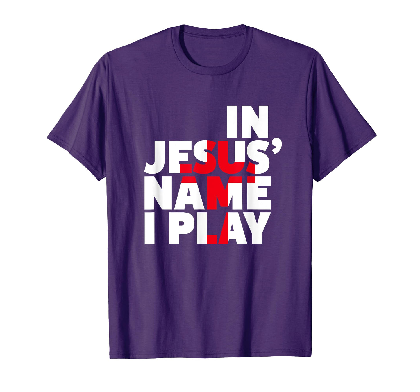 Christian Athlete Sports Shirts - In Jesus Name I Play Shirt T-Shirt