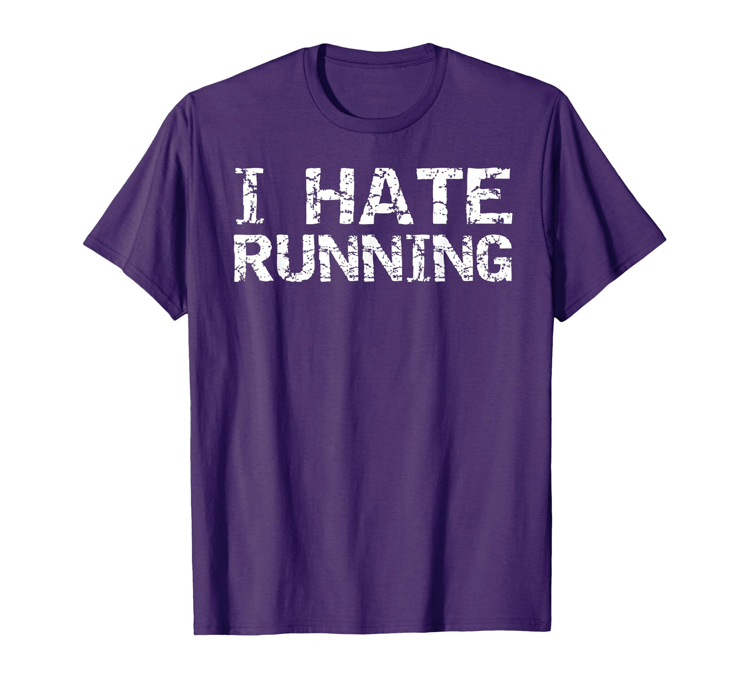 I Hate Running Shirt for Men Funny Runner Gift Run T-Shirt T-Shirt