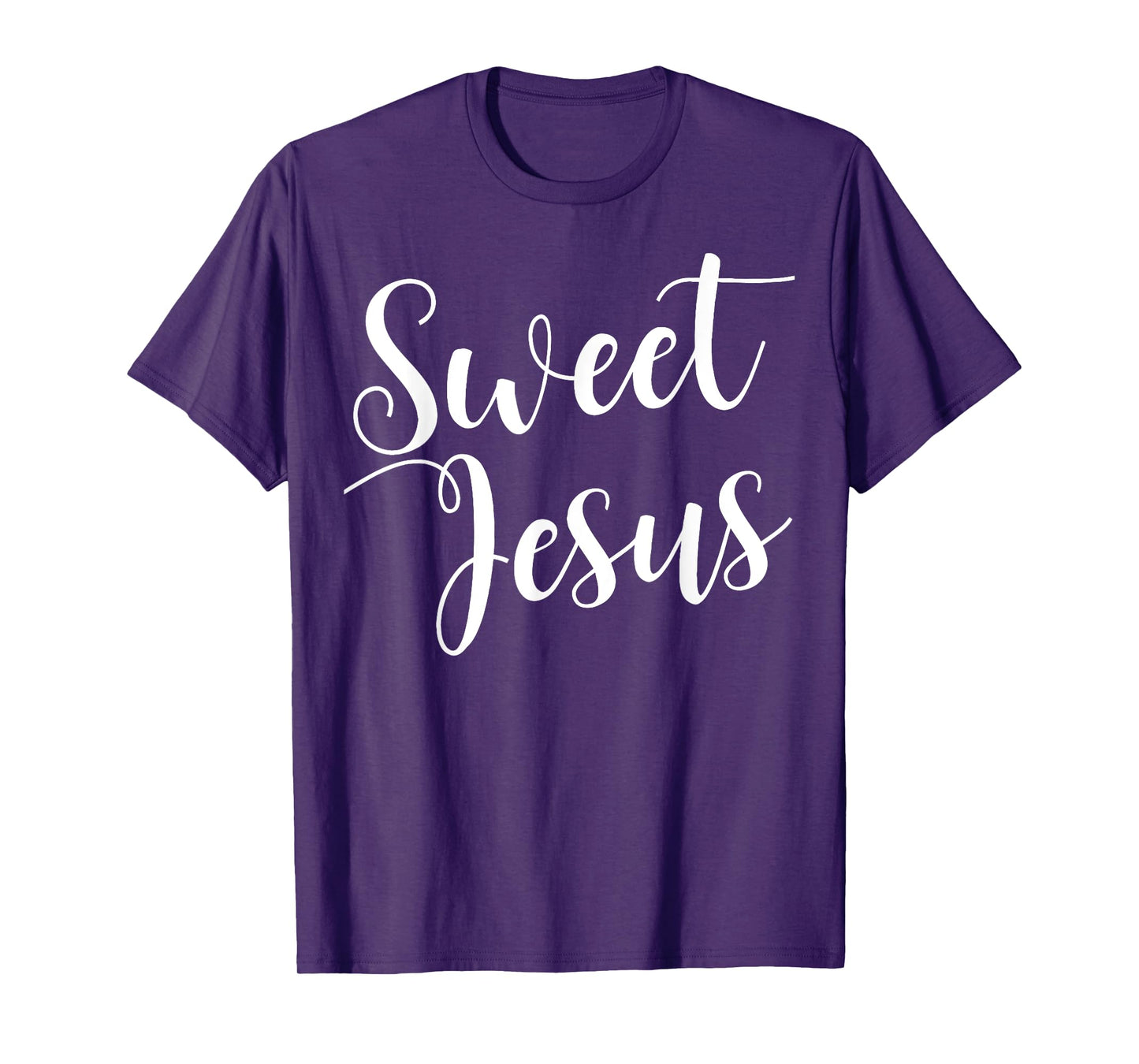 Sweet Jesus T-Shirt sweet jesus tee T-Shirt