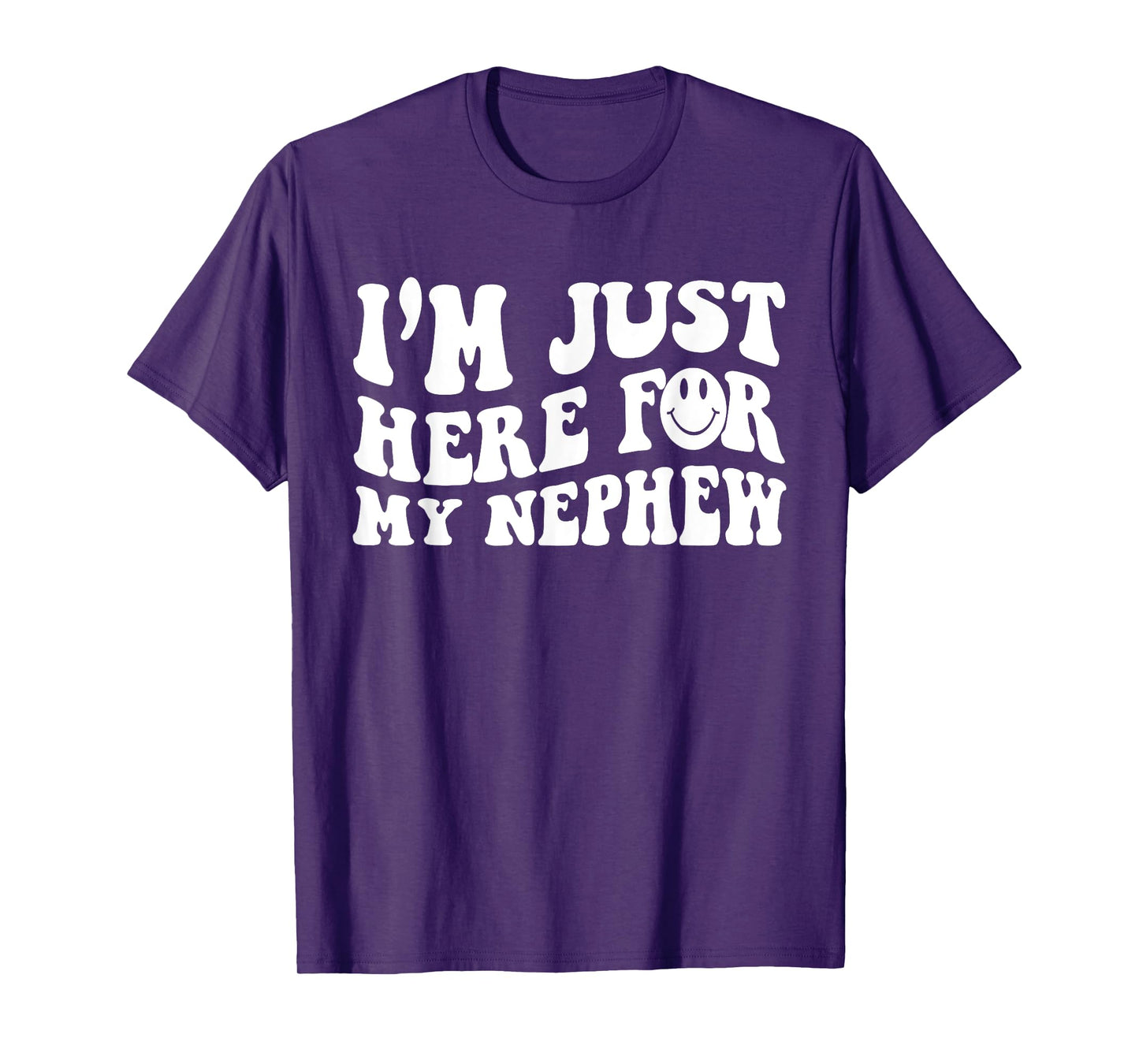 Funny Face I'm Just Here For My Nephew, Cute Aunt Gift Women T-Shirt